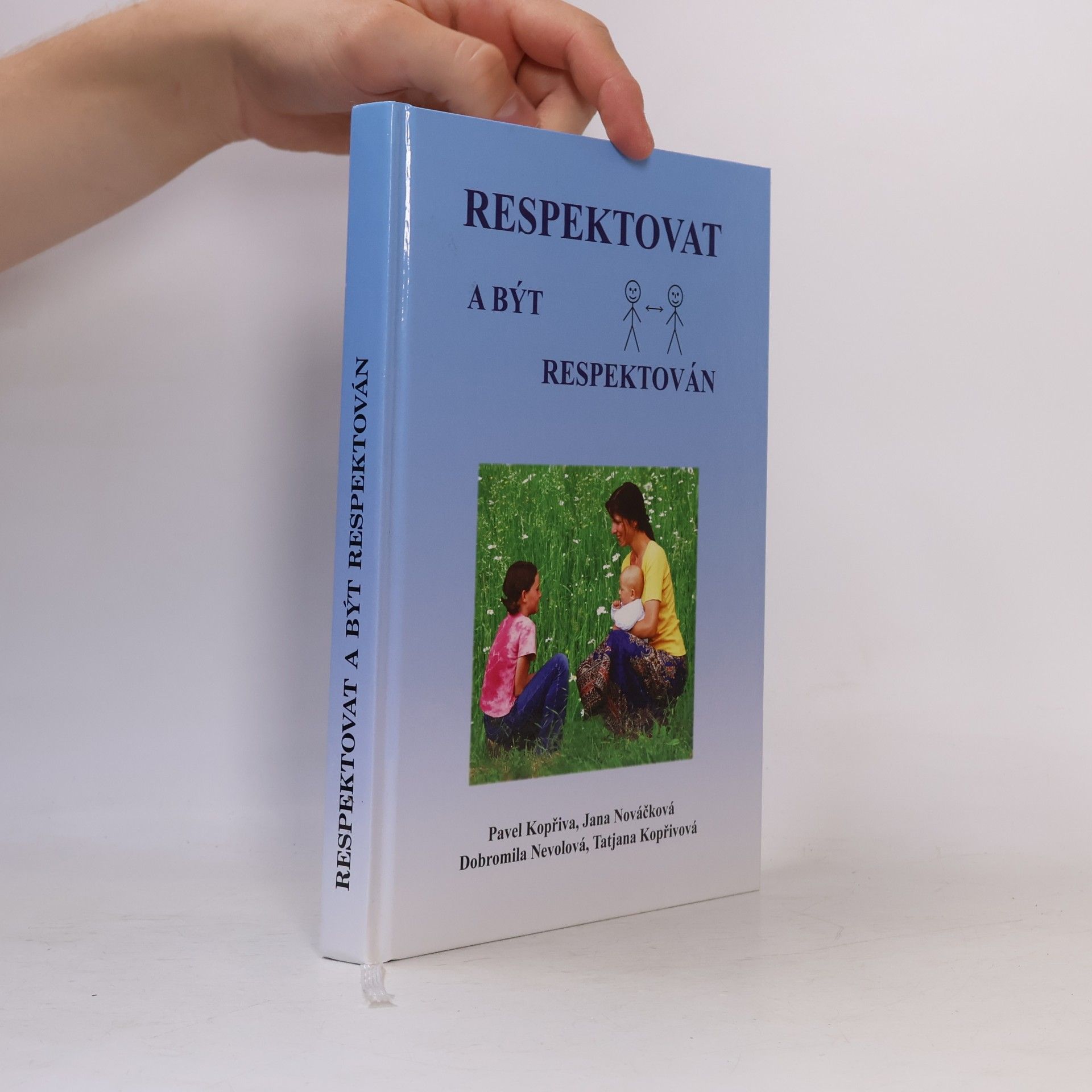 Pavel Kopřiva Respektovat a být respektován