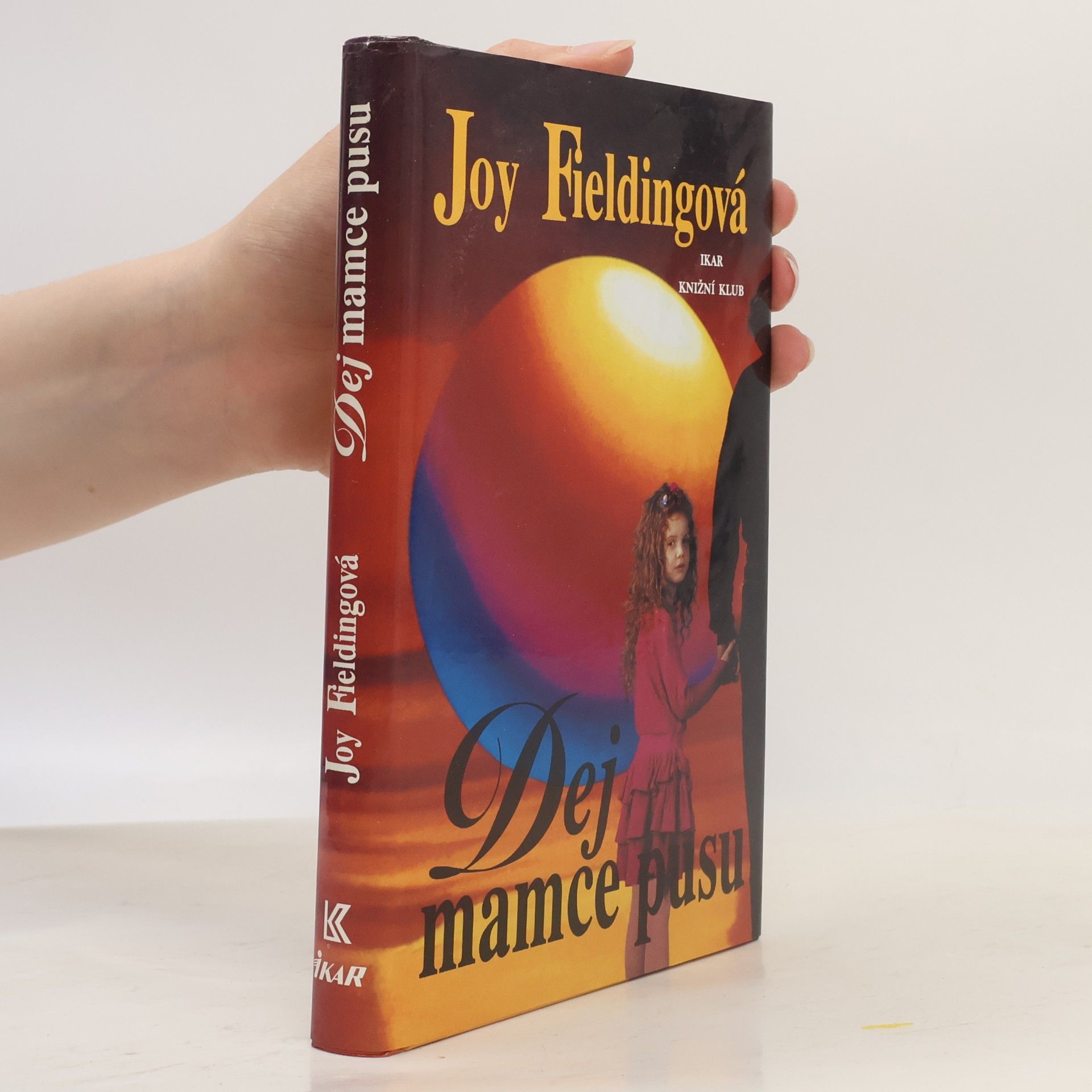 Joy Fielding Dej mamce pusu