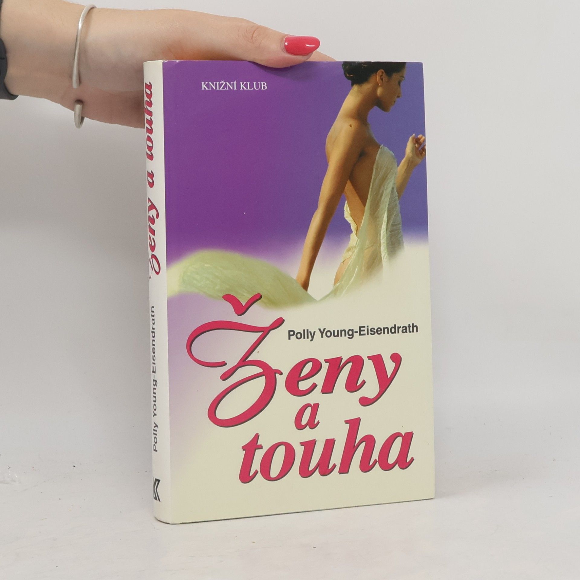 Polly Young-Eisendrath Ženy a touha
