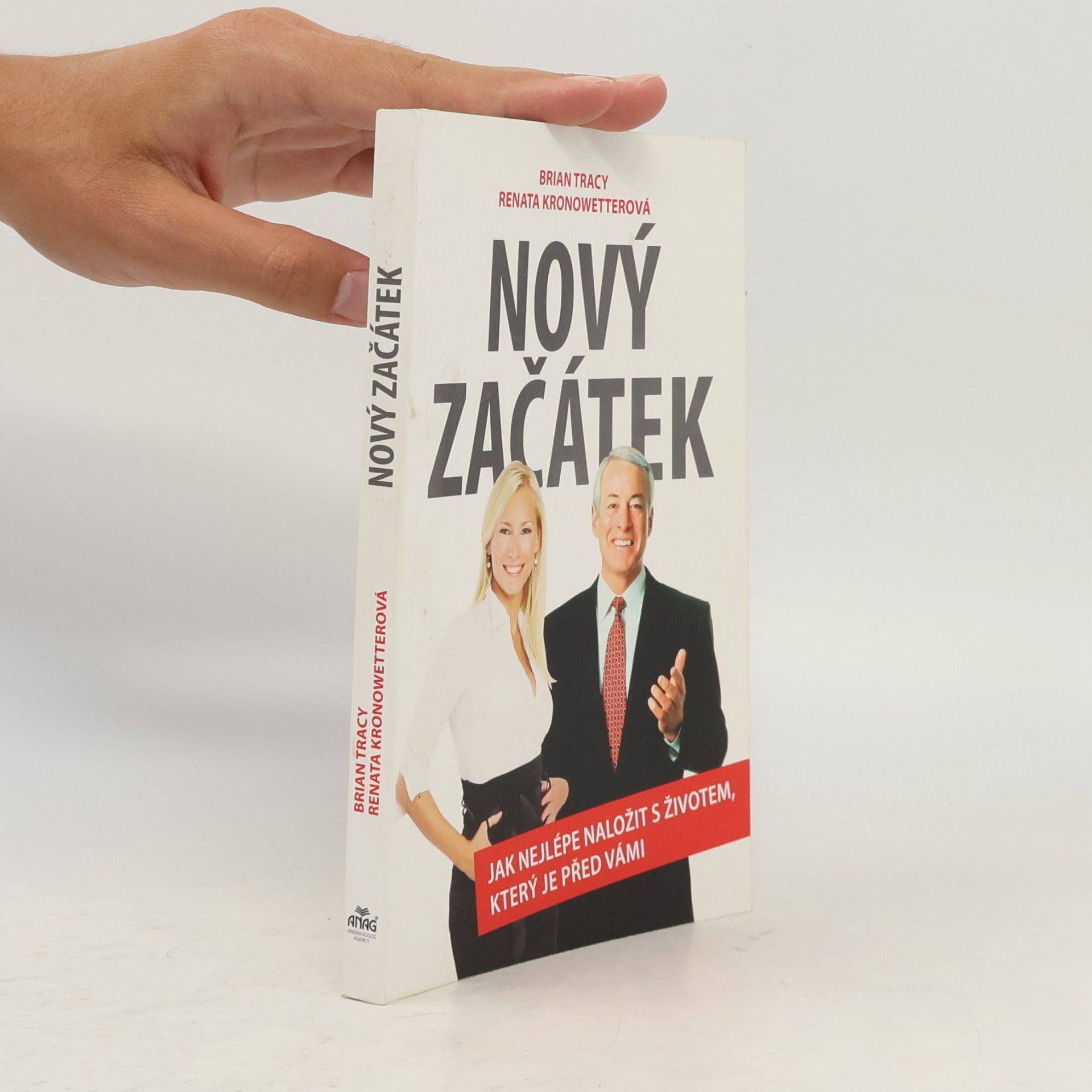 Brian Tracy Nový začátek: Jak nejlépe naložit s životem, který je před vámi