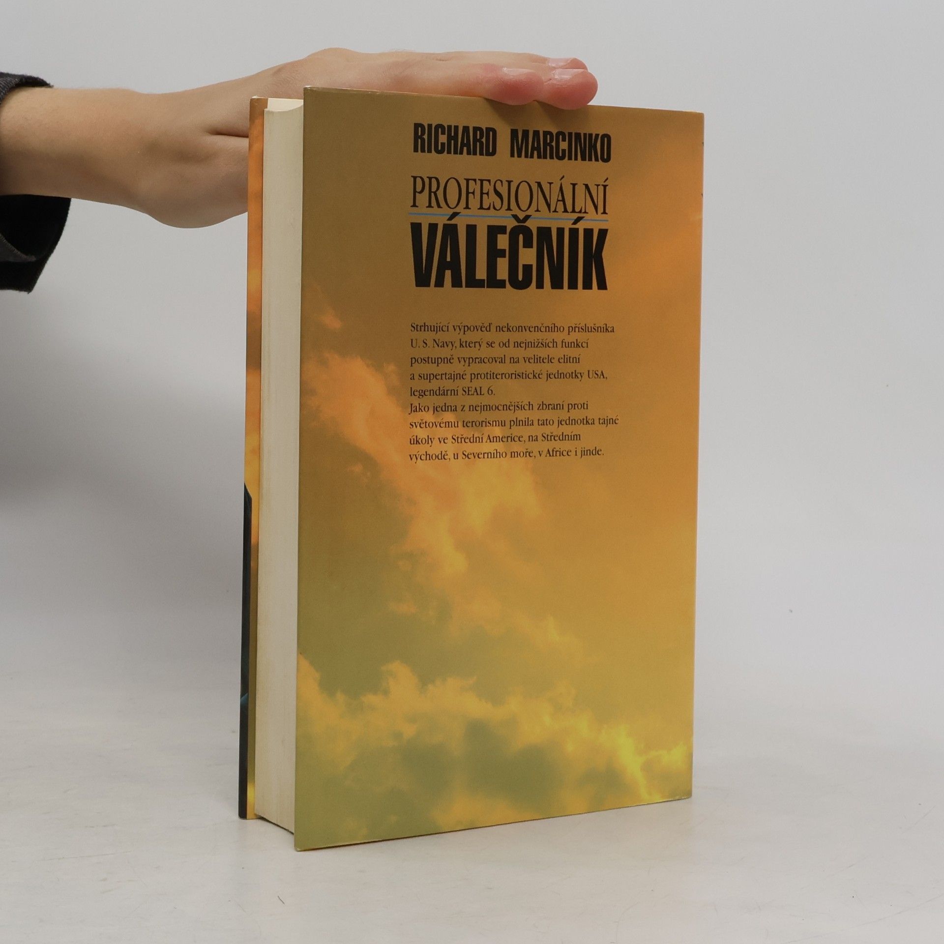 Richard Marcinko Profesionální válečník : vzpomínky velitele supertajné protiteroristické jednotky U.S.Navy. 1