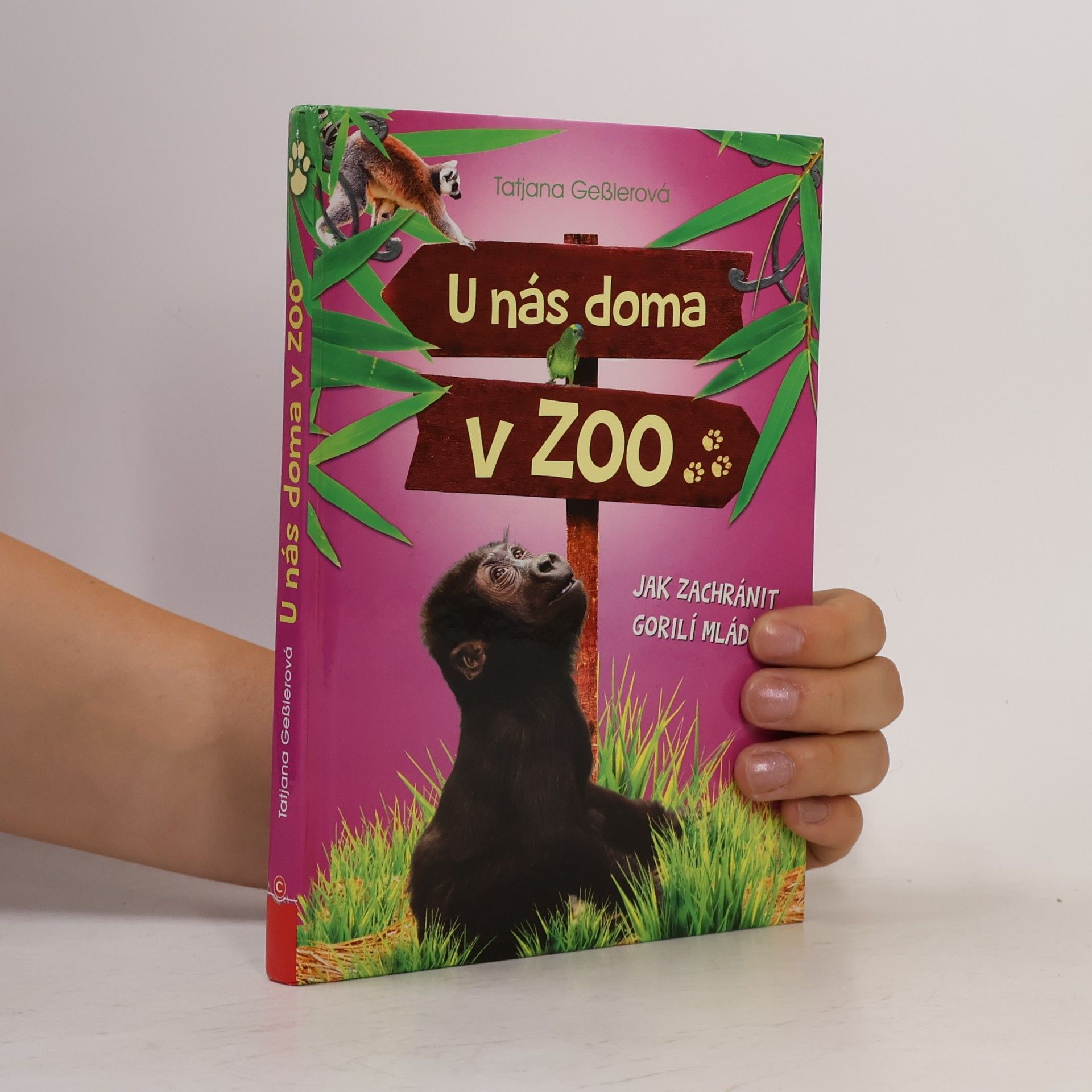 Tatjana Geßler U nás doma v ZOO - Jak zachránit gorilí mládě?
