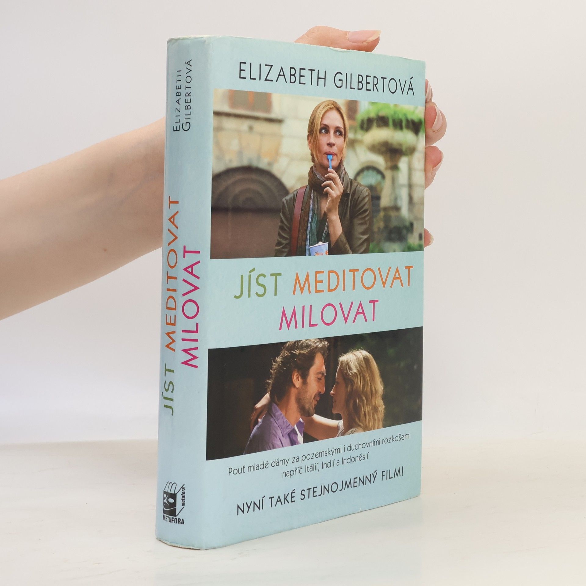 Elizabeth Gilbert Jíst, meditovat, milovat