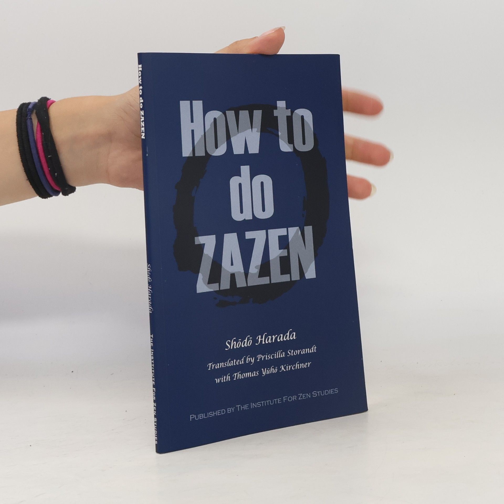 Priscilla Storandt How to Do Zazen