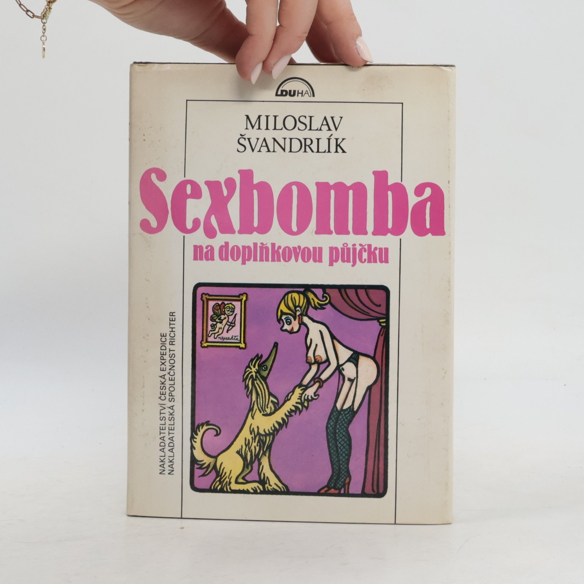 Miloslav Švandrlík Sexbomba na doplňkovou půjčku