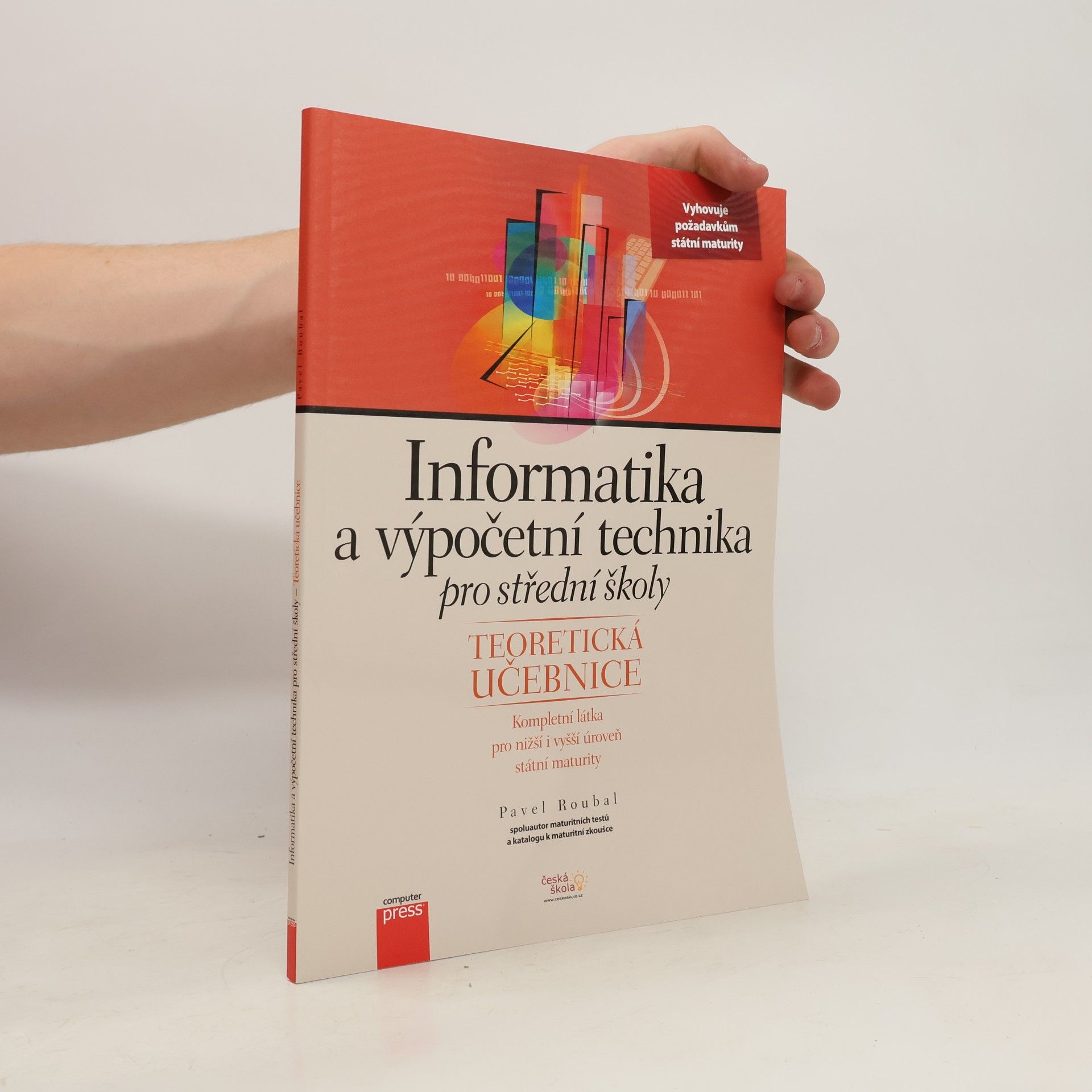 Pavel Roubal Informatika a výpočetní technika pro střední školy. Teoretická učebnice
