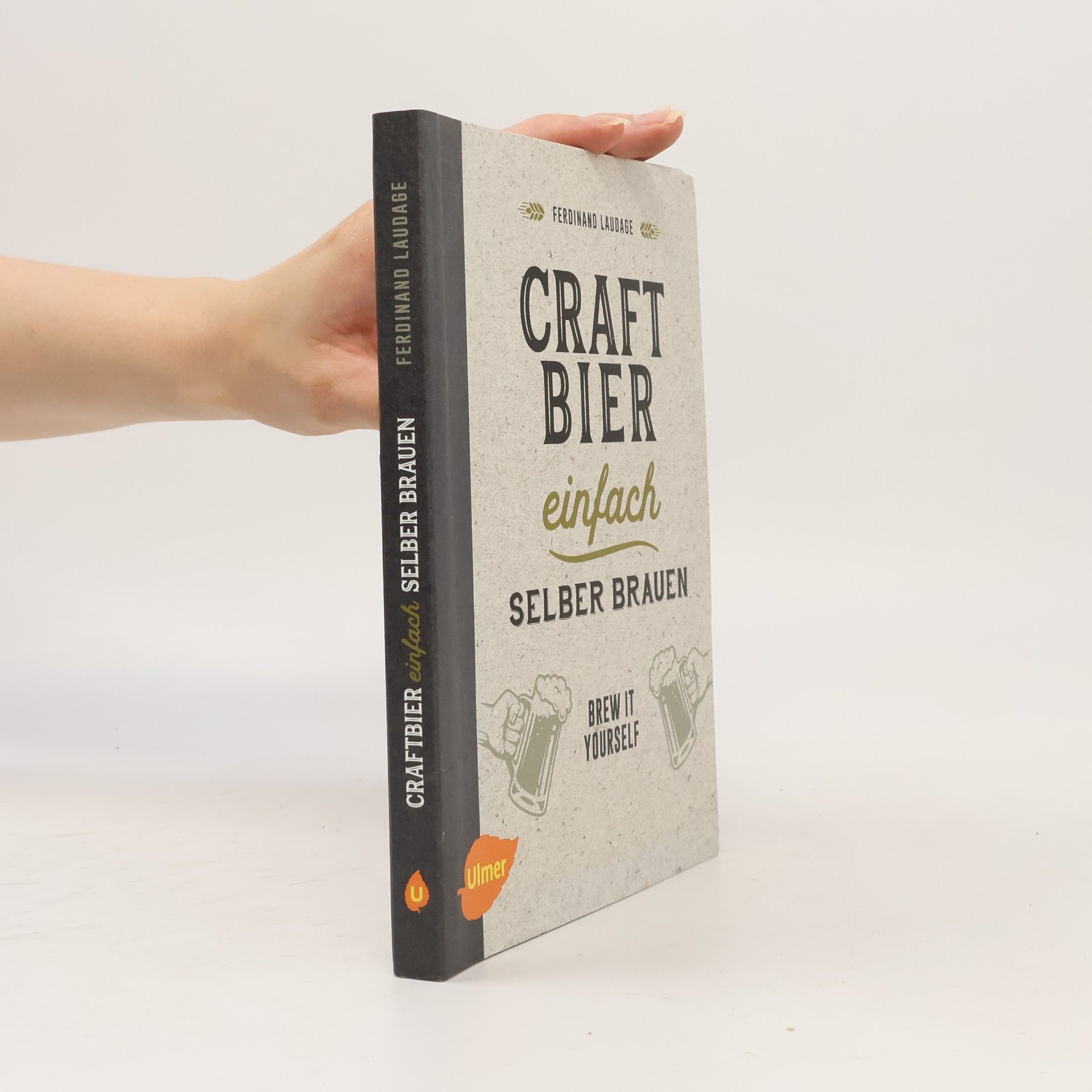 Ferdinand Laudage Craftbier einfach selber brauen