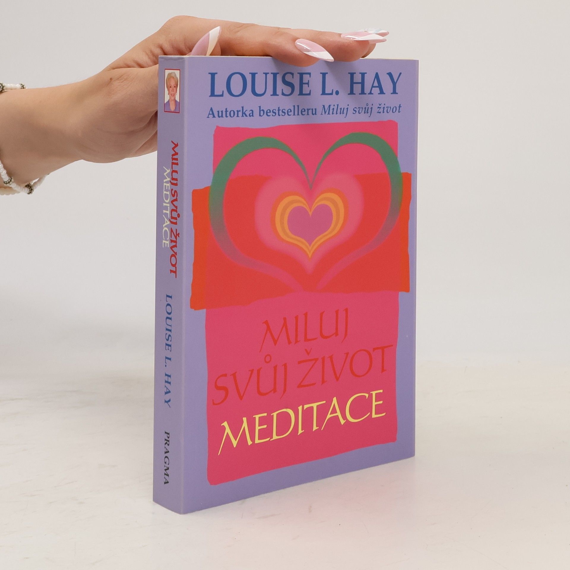 Louise Lynn Hay Miluj svůj život: Meditace