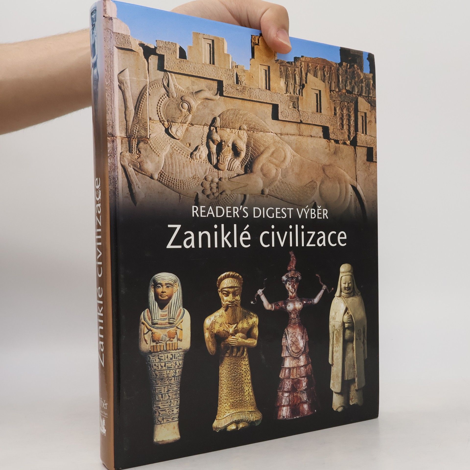 Kolektiv autorů Zaniklé civilizace