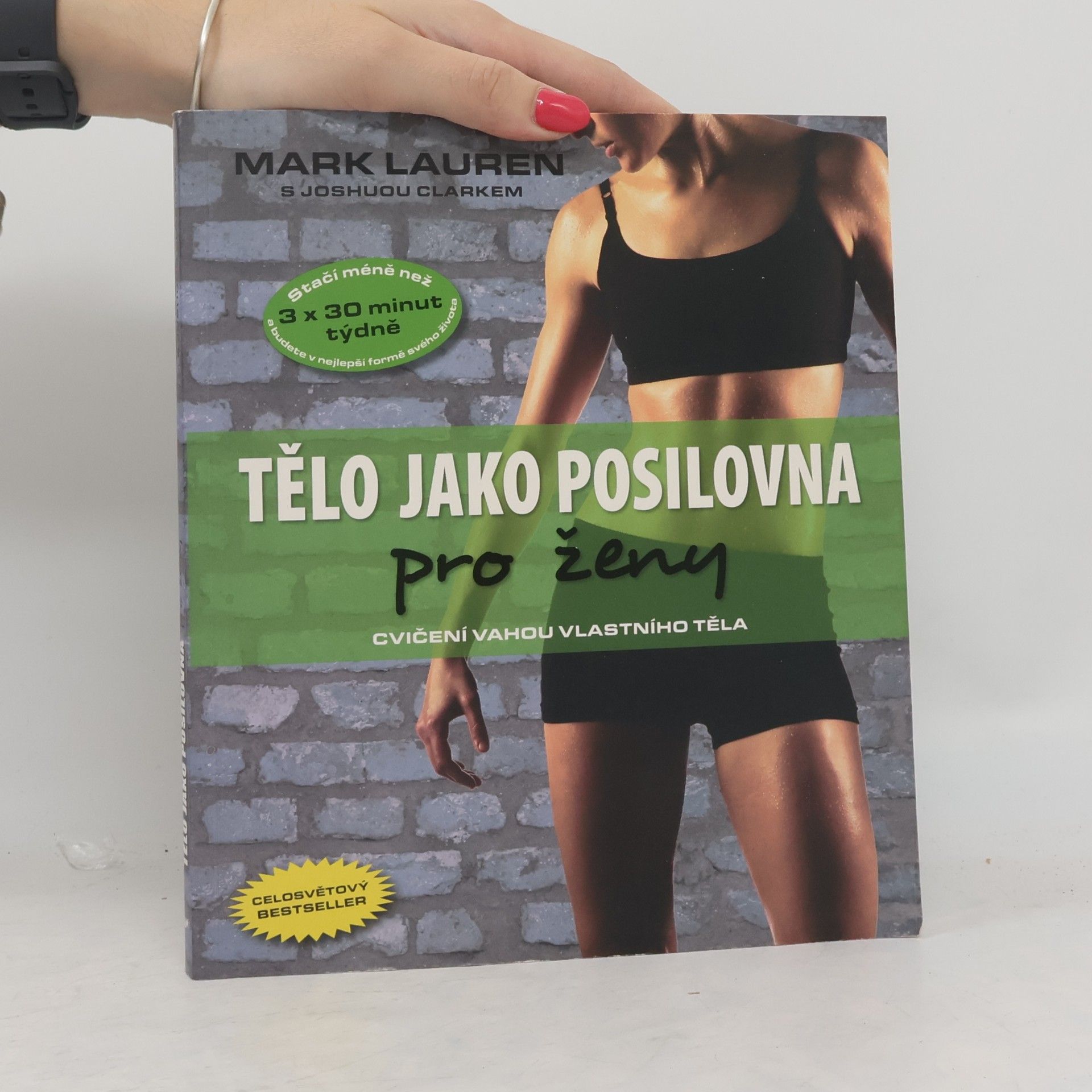 Mark Lauren Tělo jako posilovna. Pro ženy