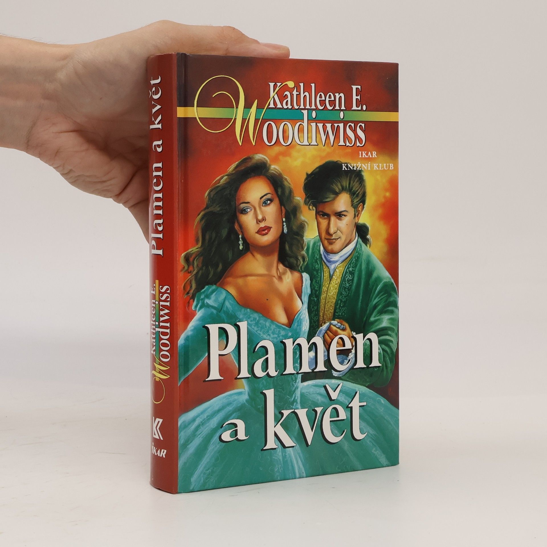 Kathleen E. Woodiwiss Plamen a květ