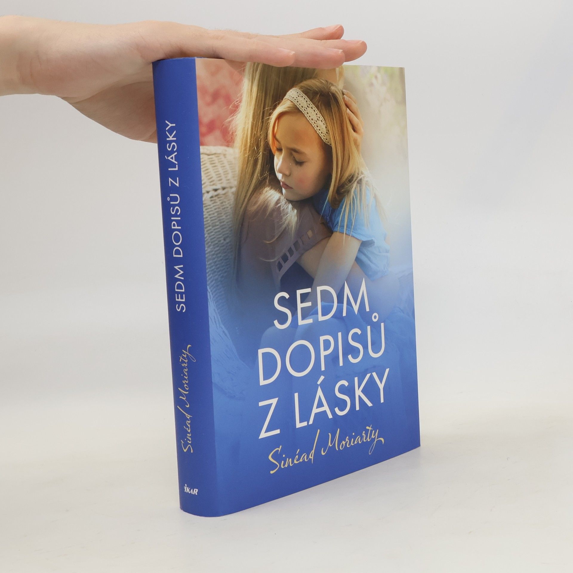 Sinéad Moriarty Sedm dopisů z lásky