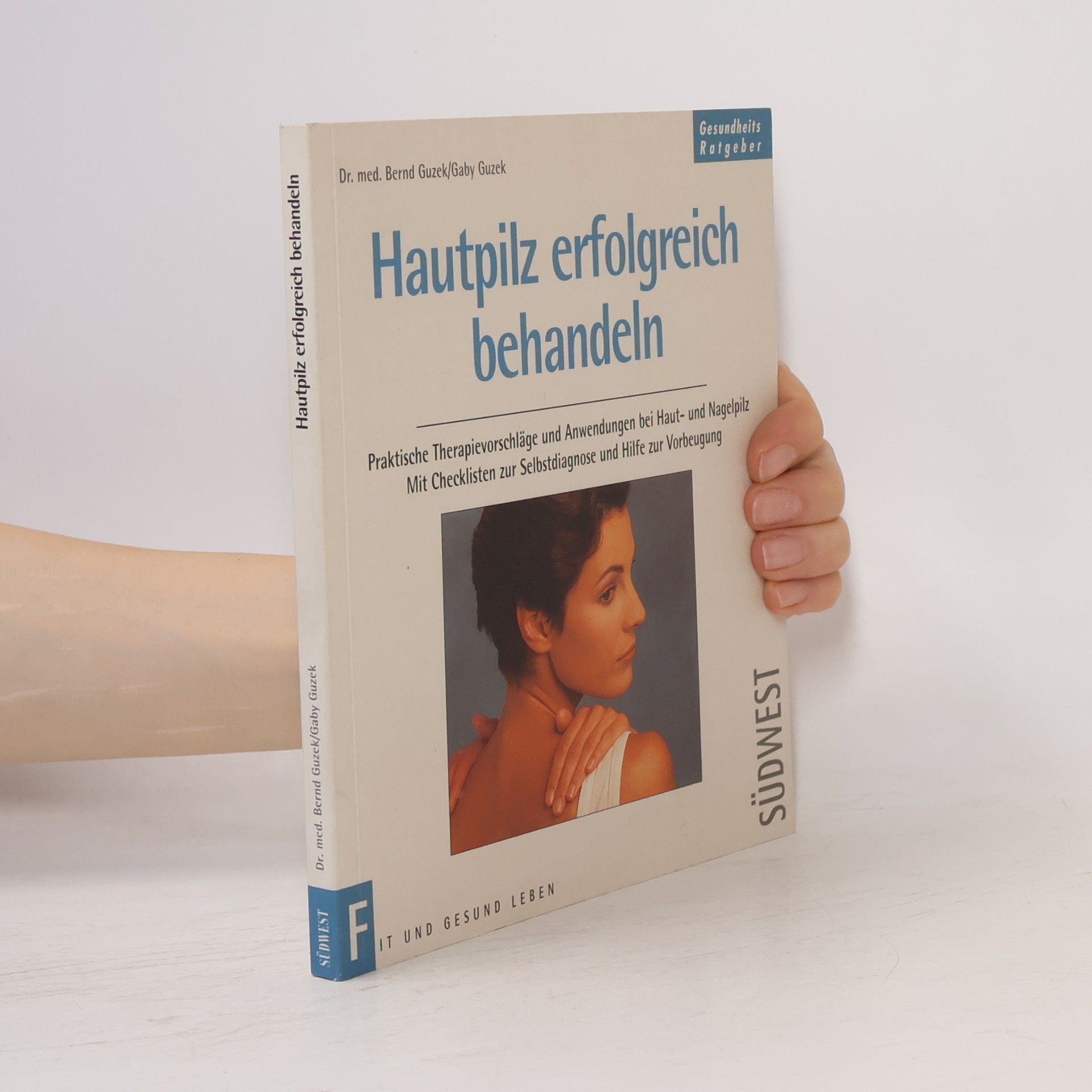 Bernd Guzek Hautpilz erfolgreich behandeln