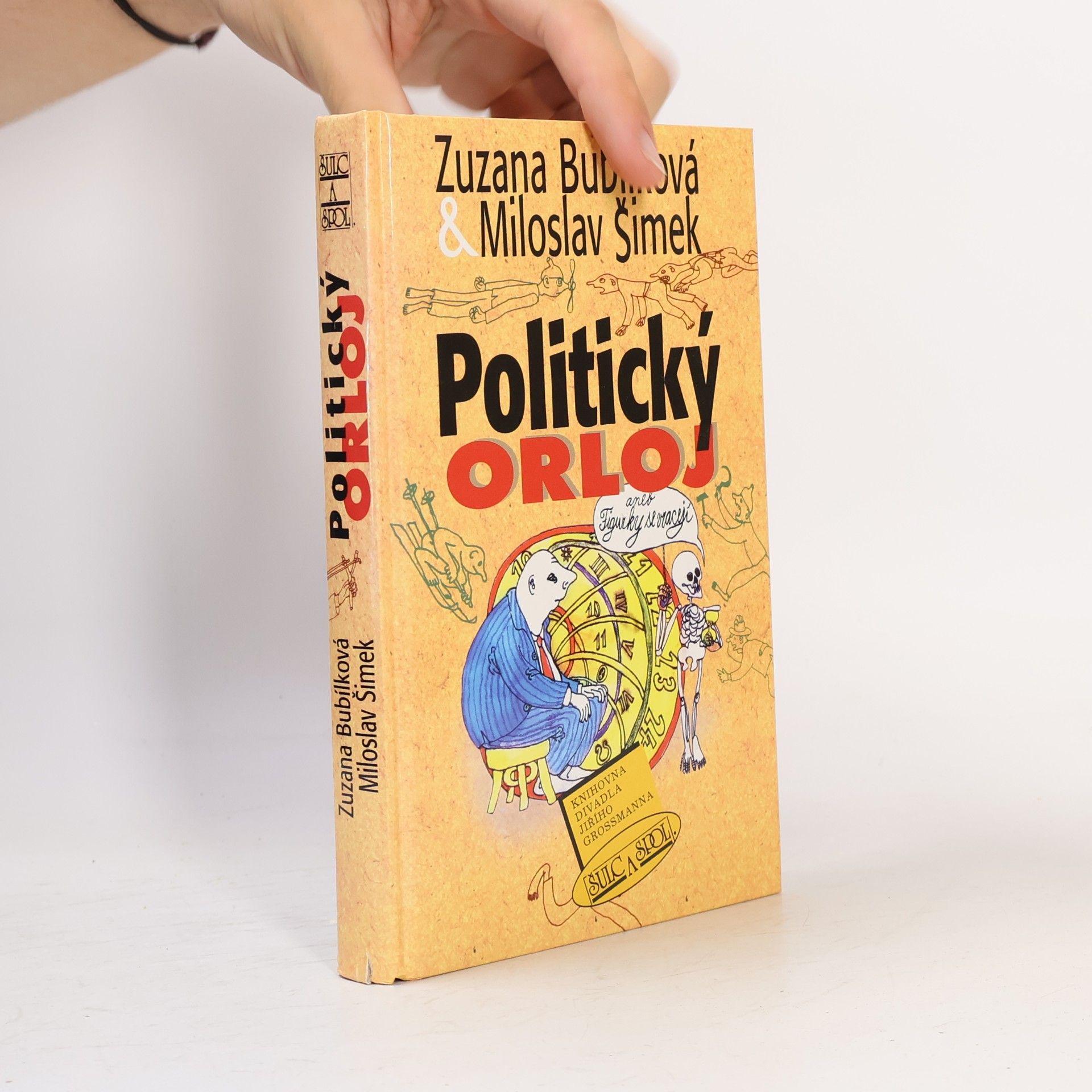Zuzana Bubílková Politický orloj, aneb, Figurky se vracejí