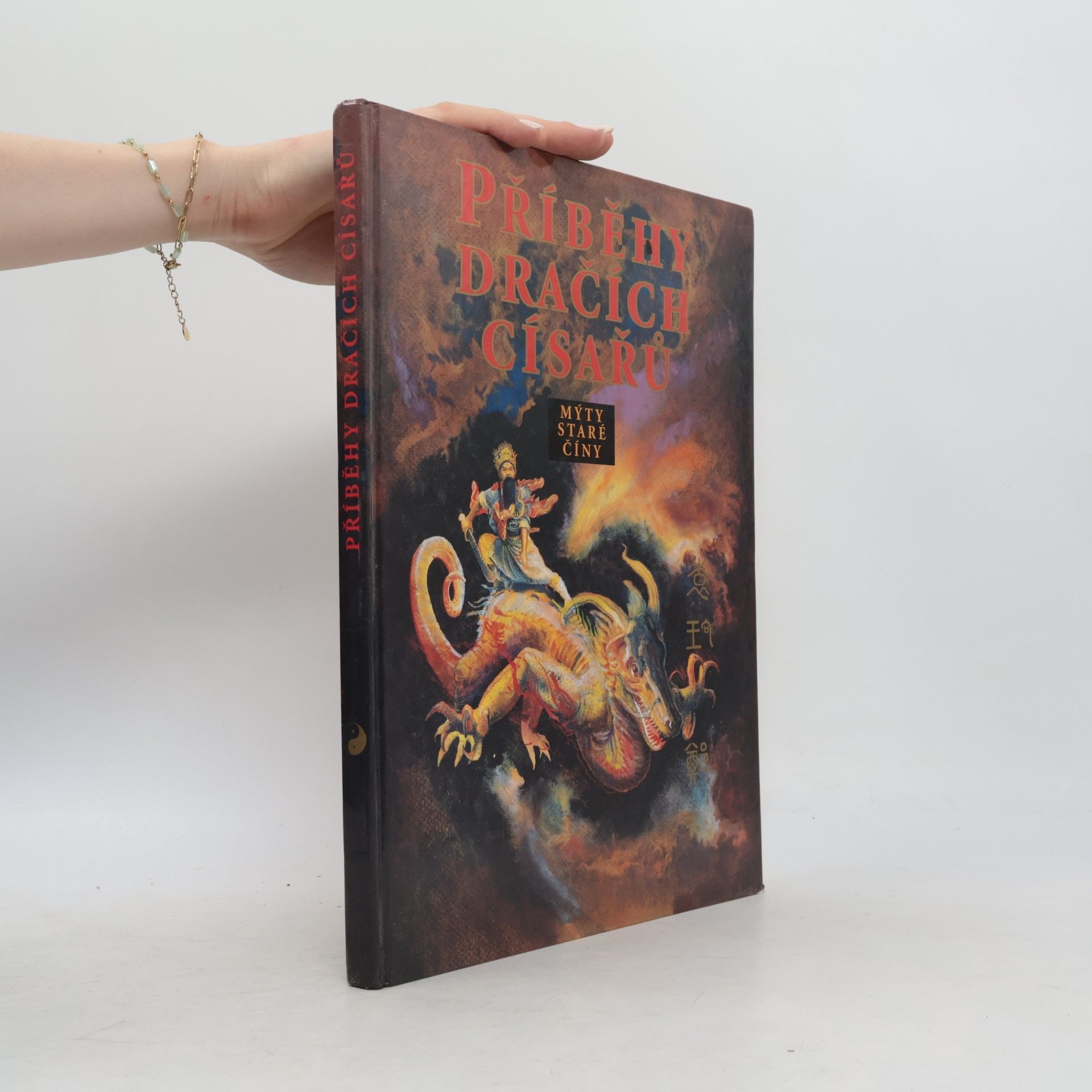 Various authors Příběhy dračích císařů. Mýty staré Číny