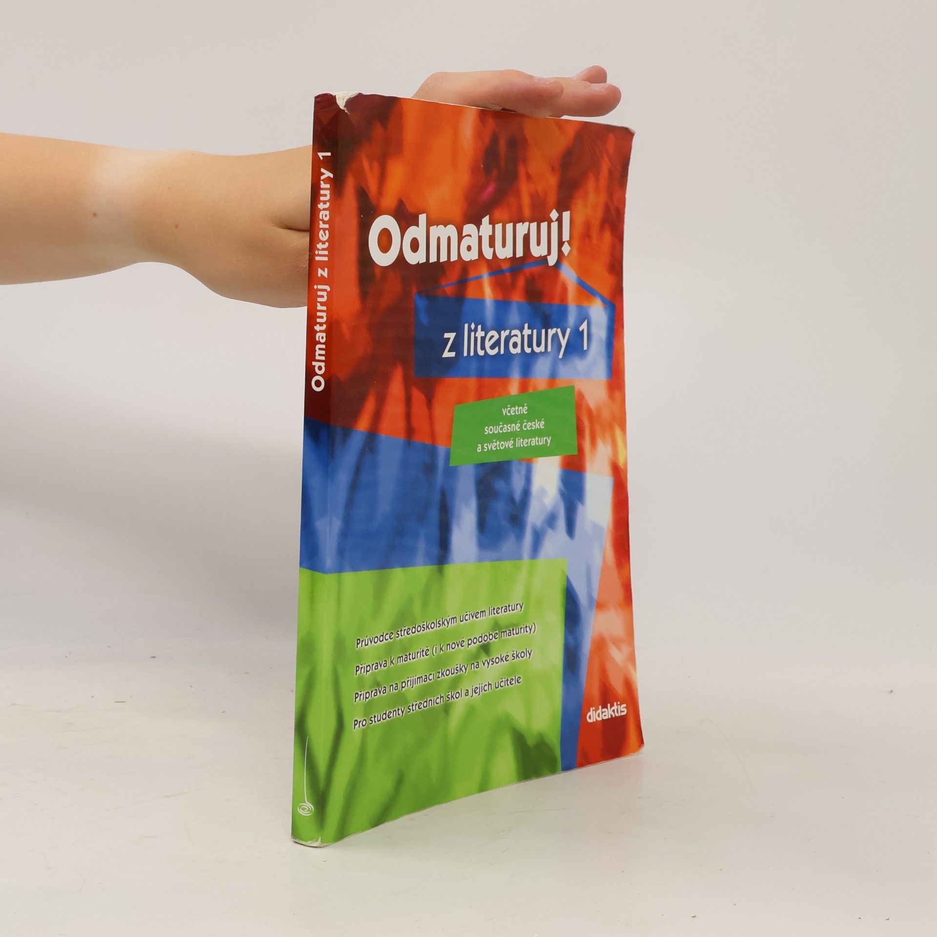 Autorenkollektiv Odmaturuj! z literatury 1 : včetně současné české a světové literatury