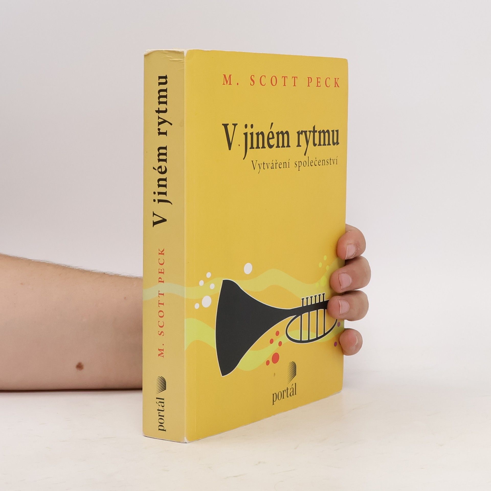 M. Scott Peck V jiném rytmu : vytváření společenství