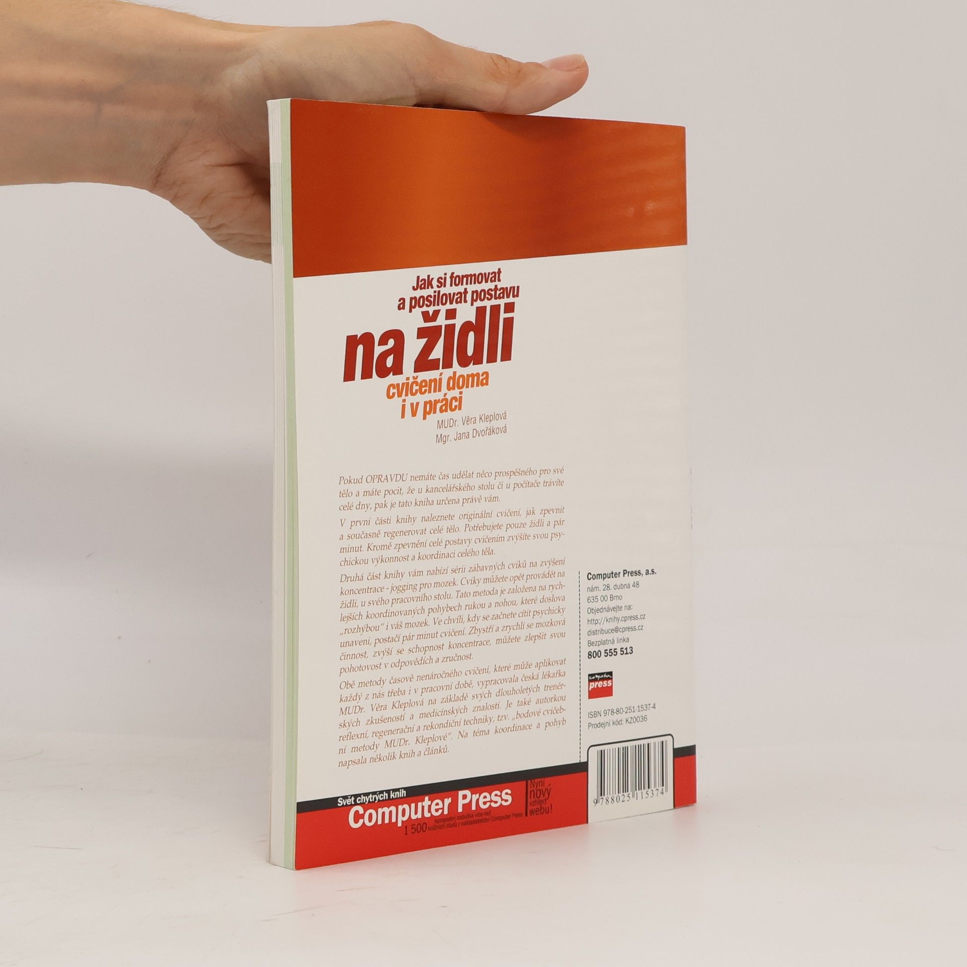 Věra Kleplová Jak si formovat a posilovat postavu na židli: Plus jogging pro mozek : [cvičení doma i v práci]