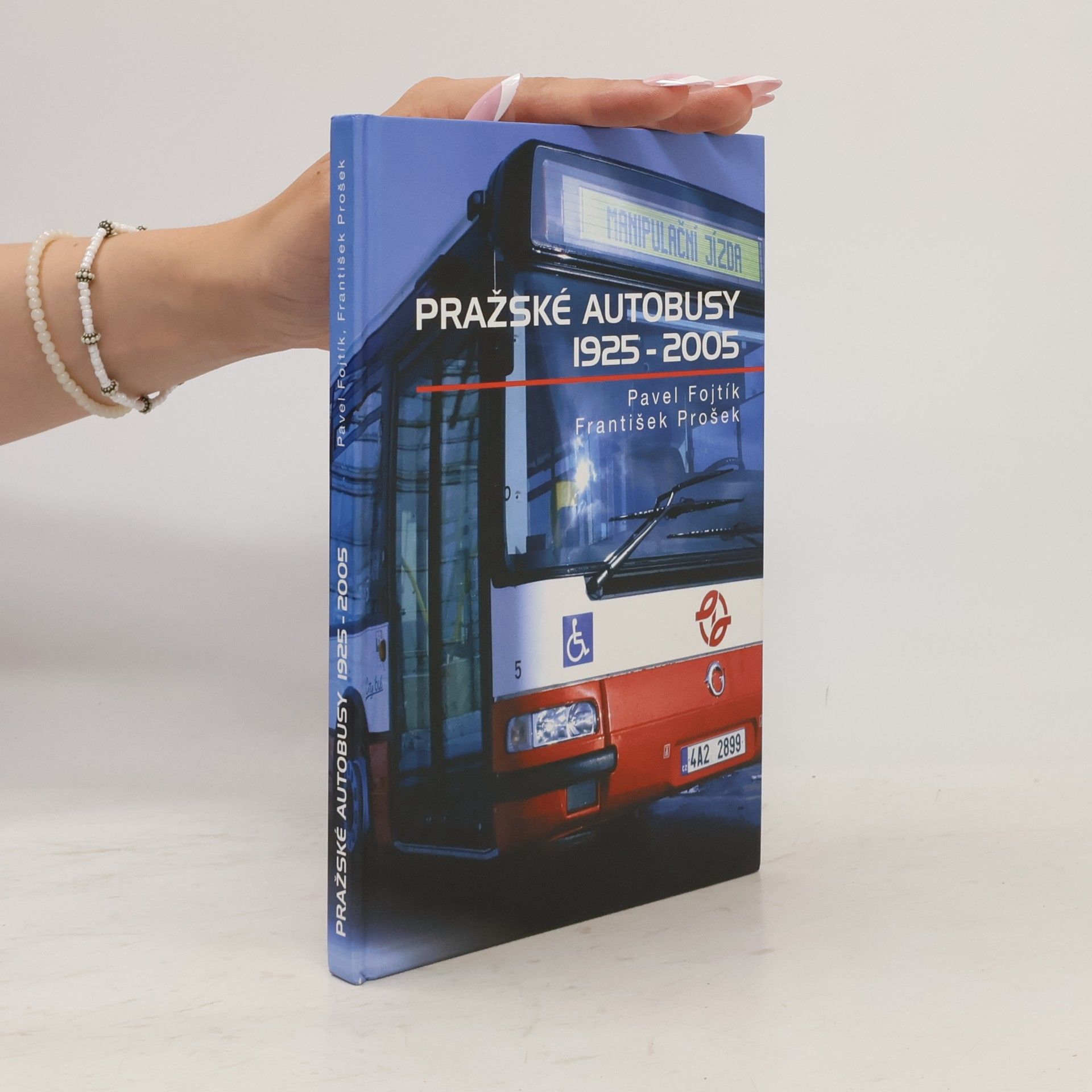 František Prošek Pražské autobusy 1925-2005