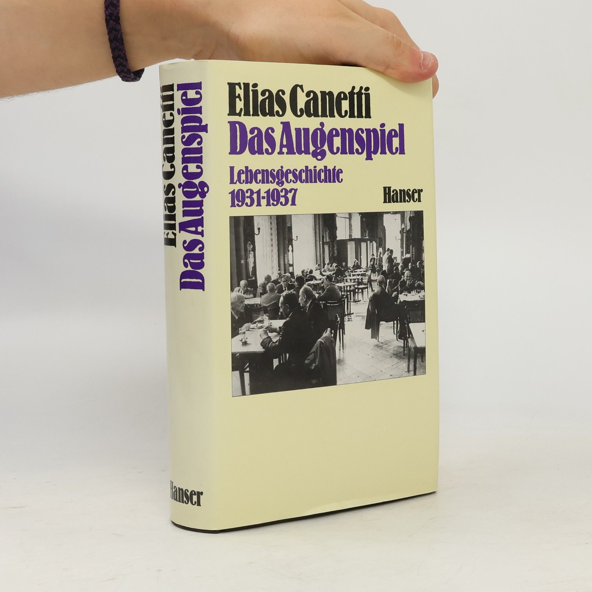Elias Canetti Das Augenspiel