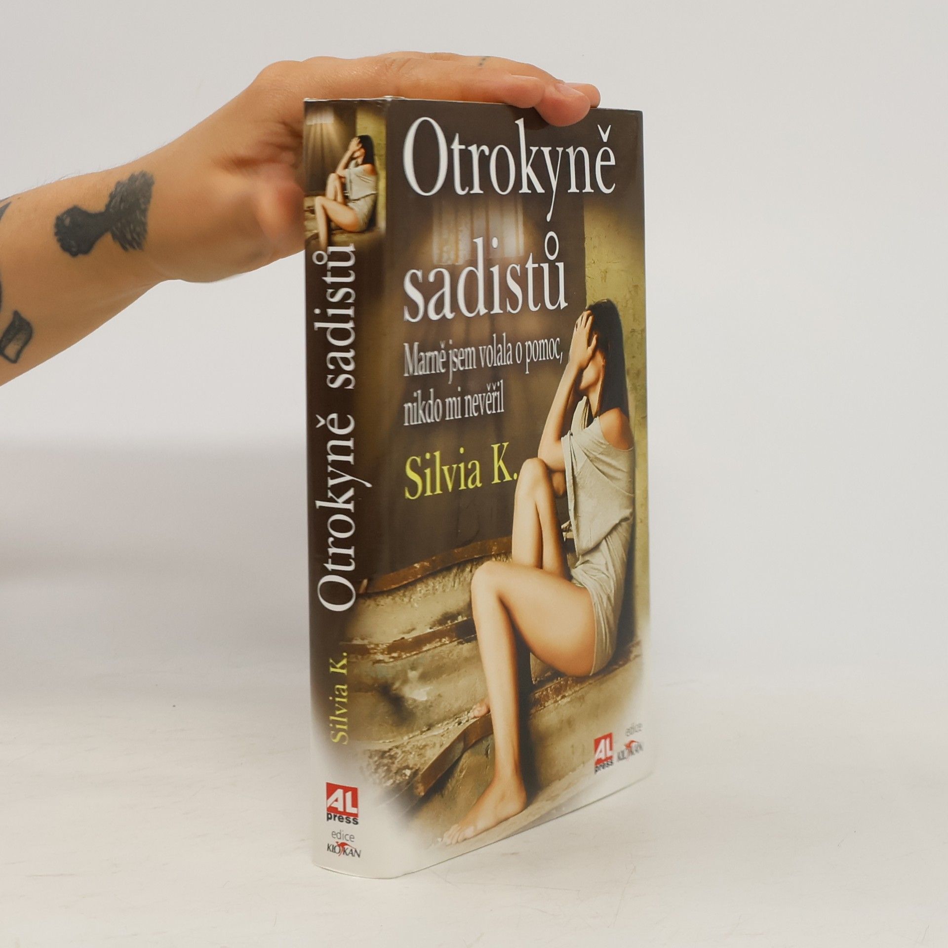 Silvia K Otrokyně sadistů. Marně jsem volala o pomoc, nikdo mi nevěřil