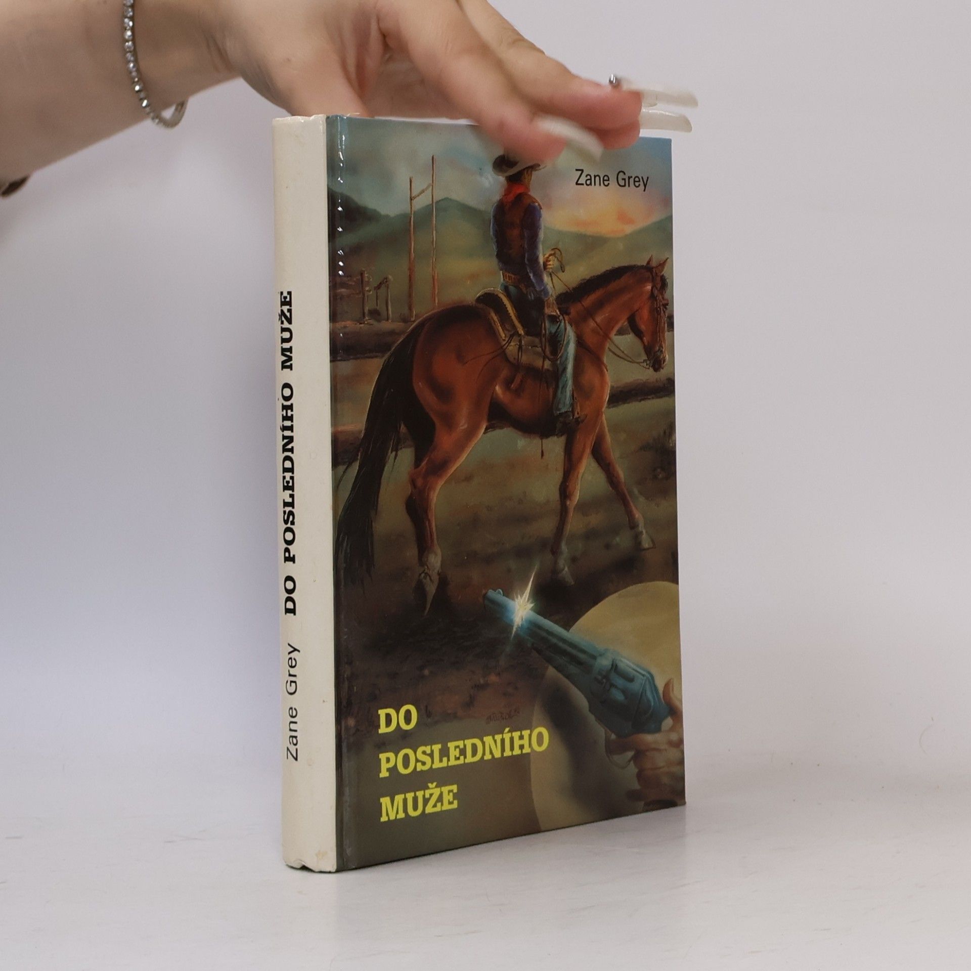 Zane Grey Do posledního muže