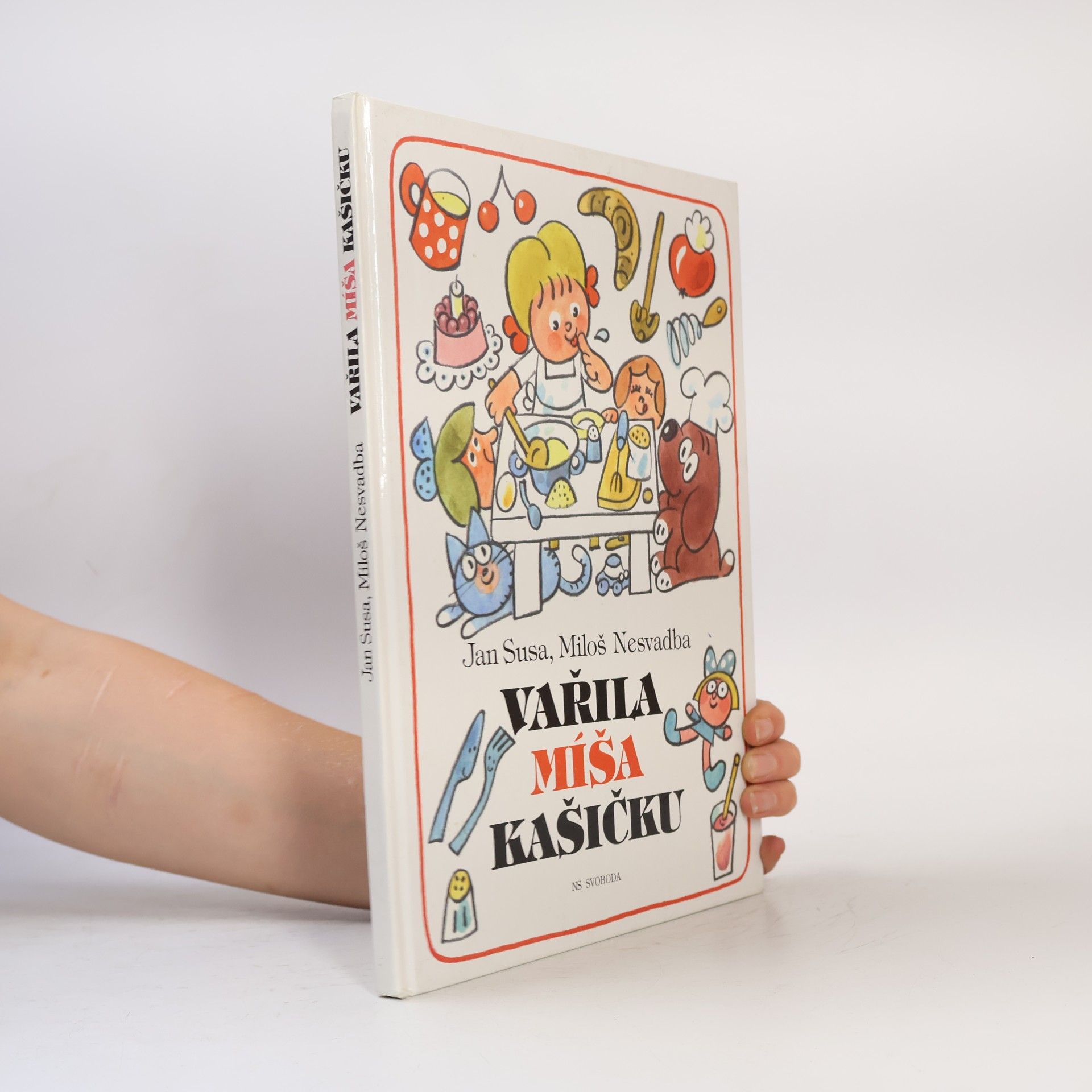 Vařila Míša kašičku: knížka o jídle, vaření a stolování pro děti