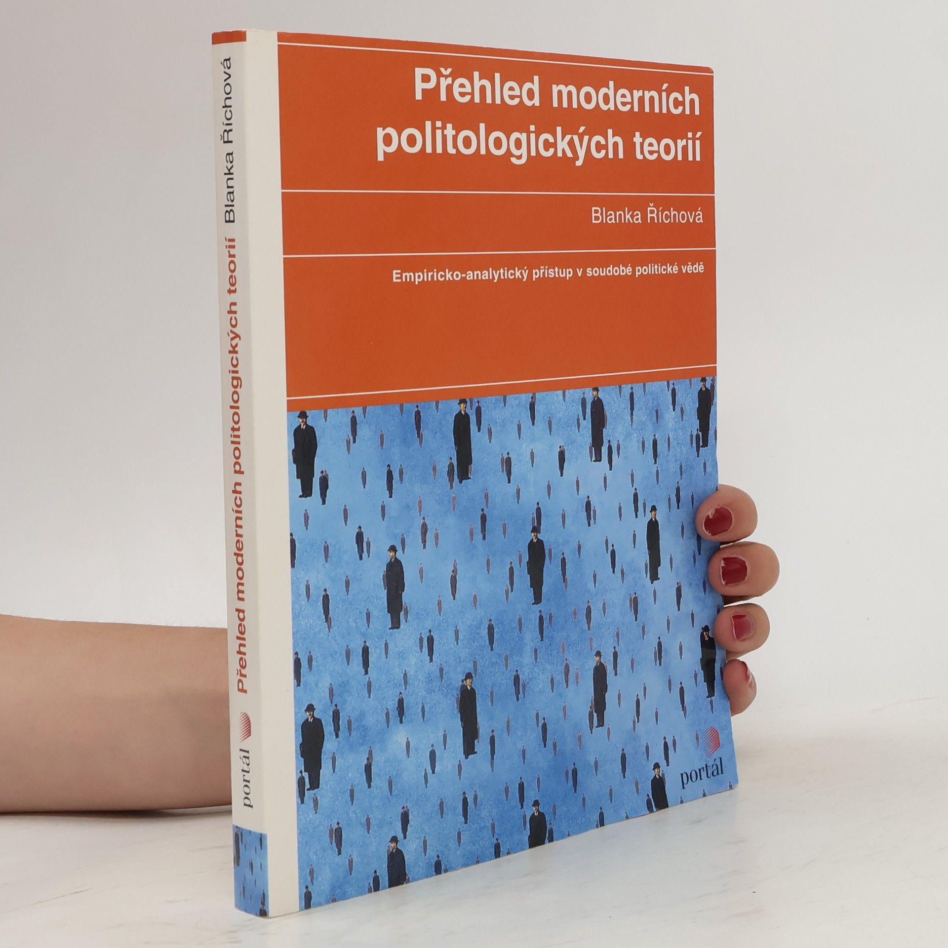 Blanka Říchová Přehled moderních politologických teorií