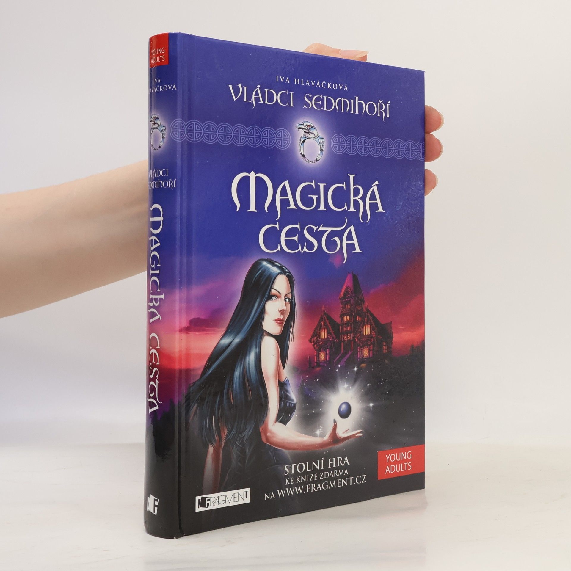 Iva Hlaváčková Vládci Sedmihoří. Magická cesta