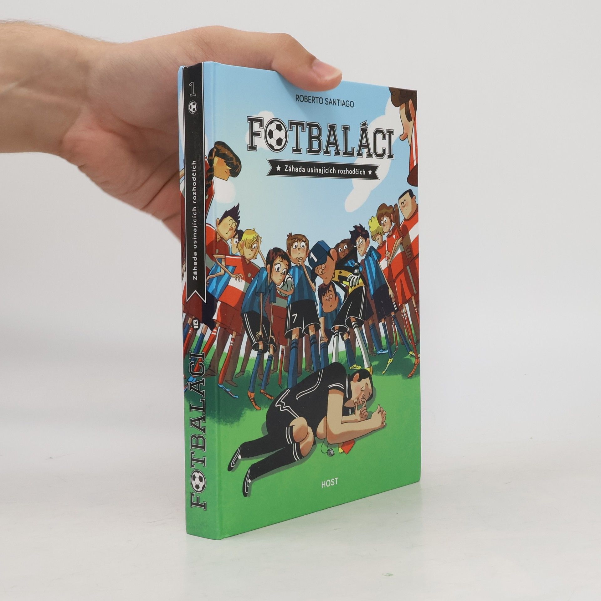 Roberto Santiago Fotbaláci 1. Záhada usínajících rozhodčích
