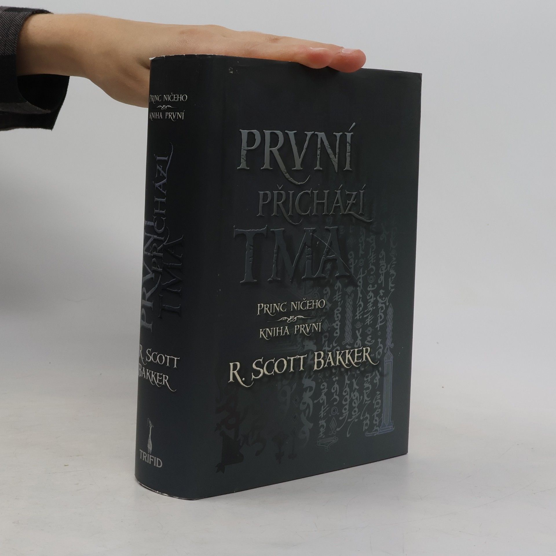Bakker R. Scott Princ ničeho: První přichází tma