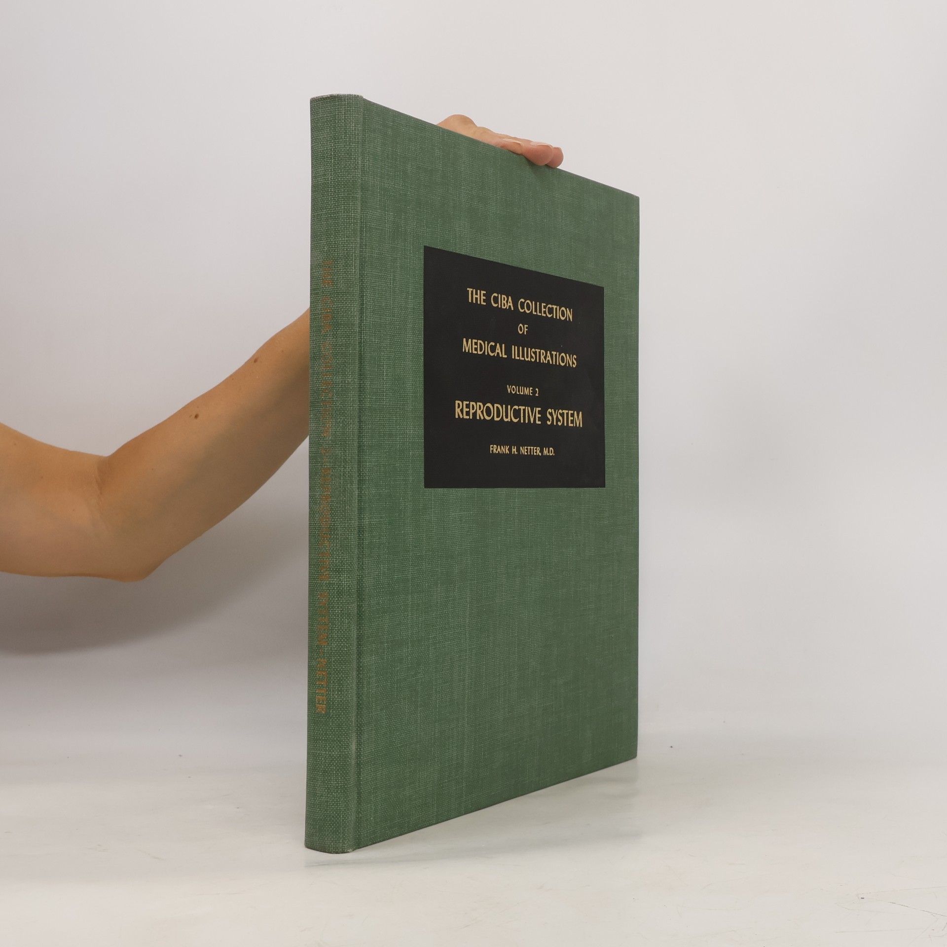 Frank H. Netter The Ciba Collection of Medical Illustrations