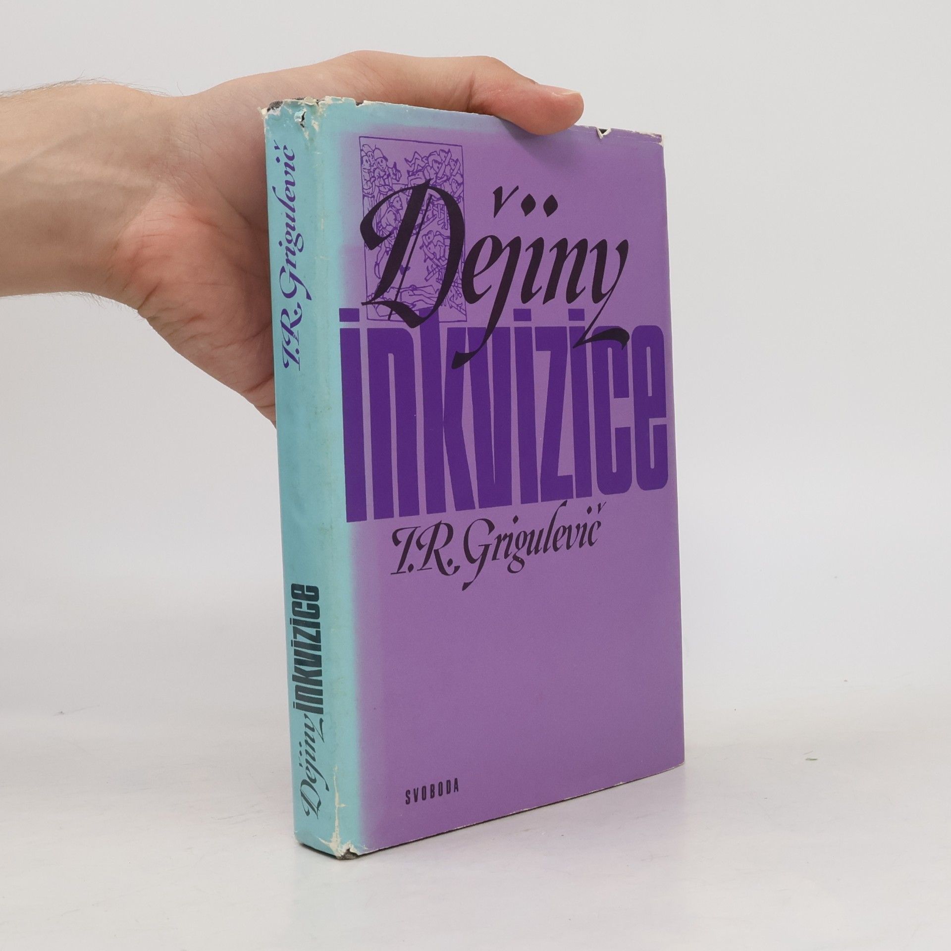 I. R. Grigulevič Dějiny inkvizice