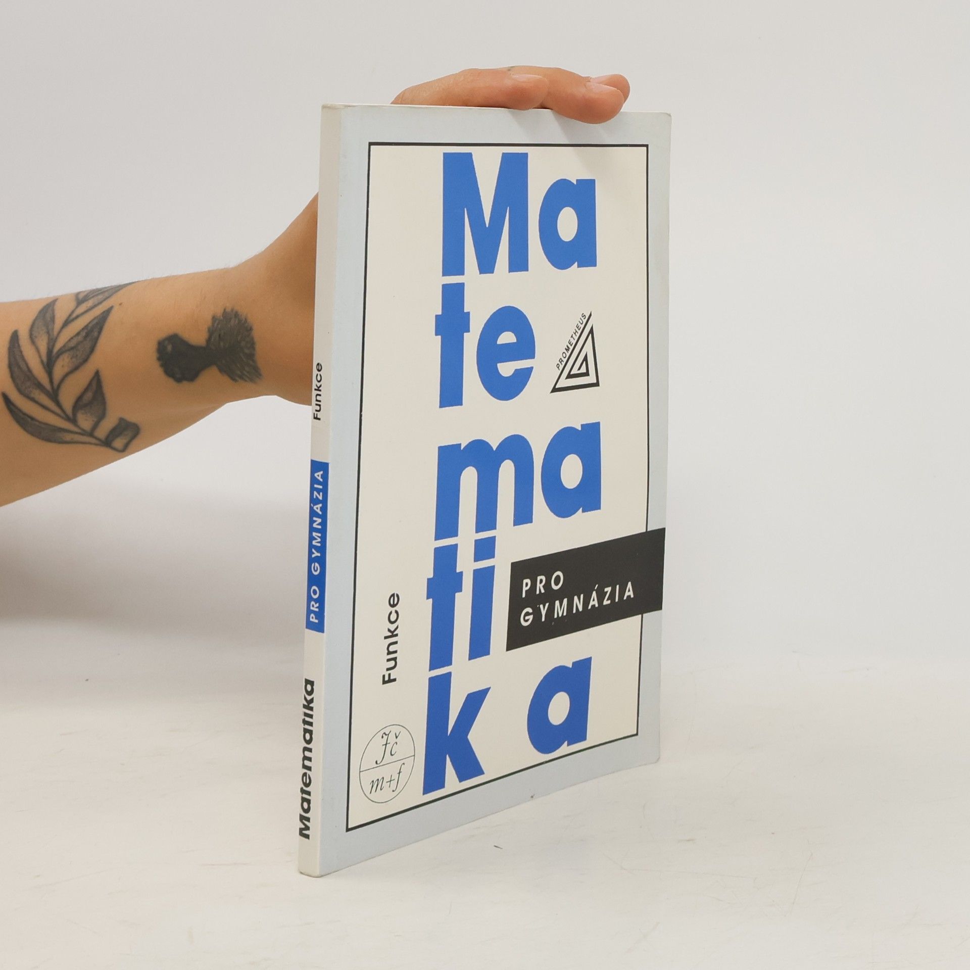 Matematika pro gymnázia. Funkce