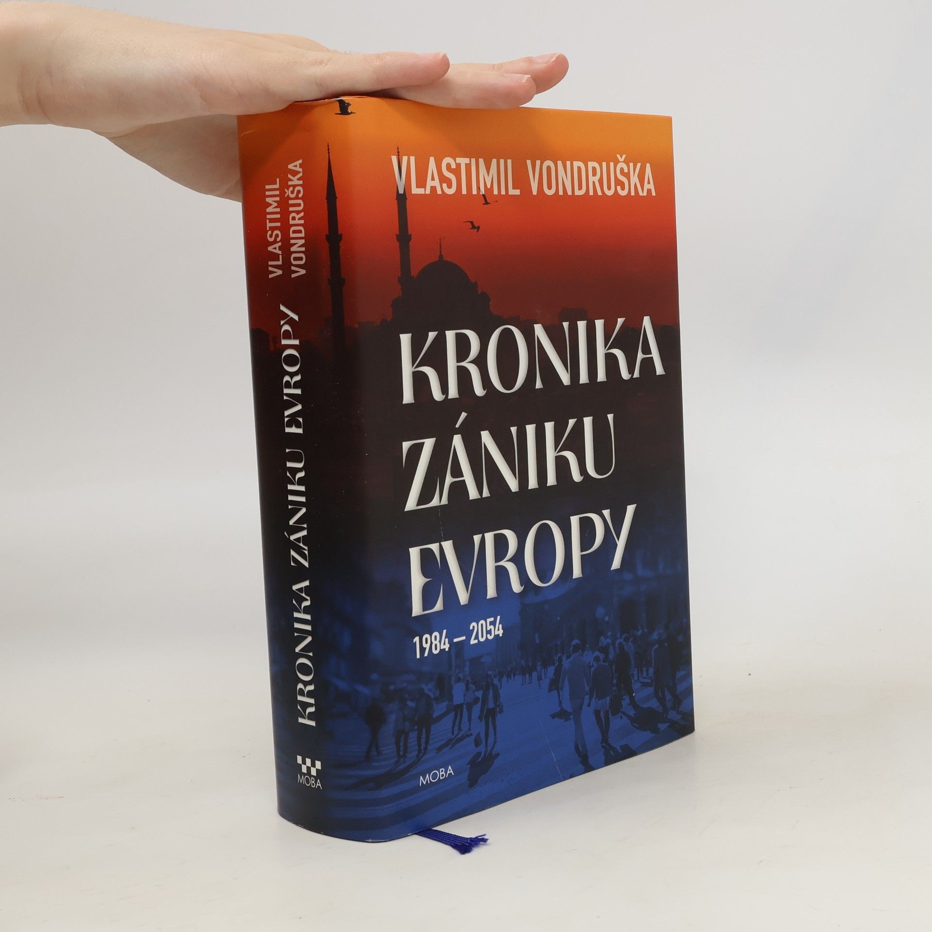 Vlastimil Vondruška Kronika zániku Evropy: 1984-2054