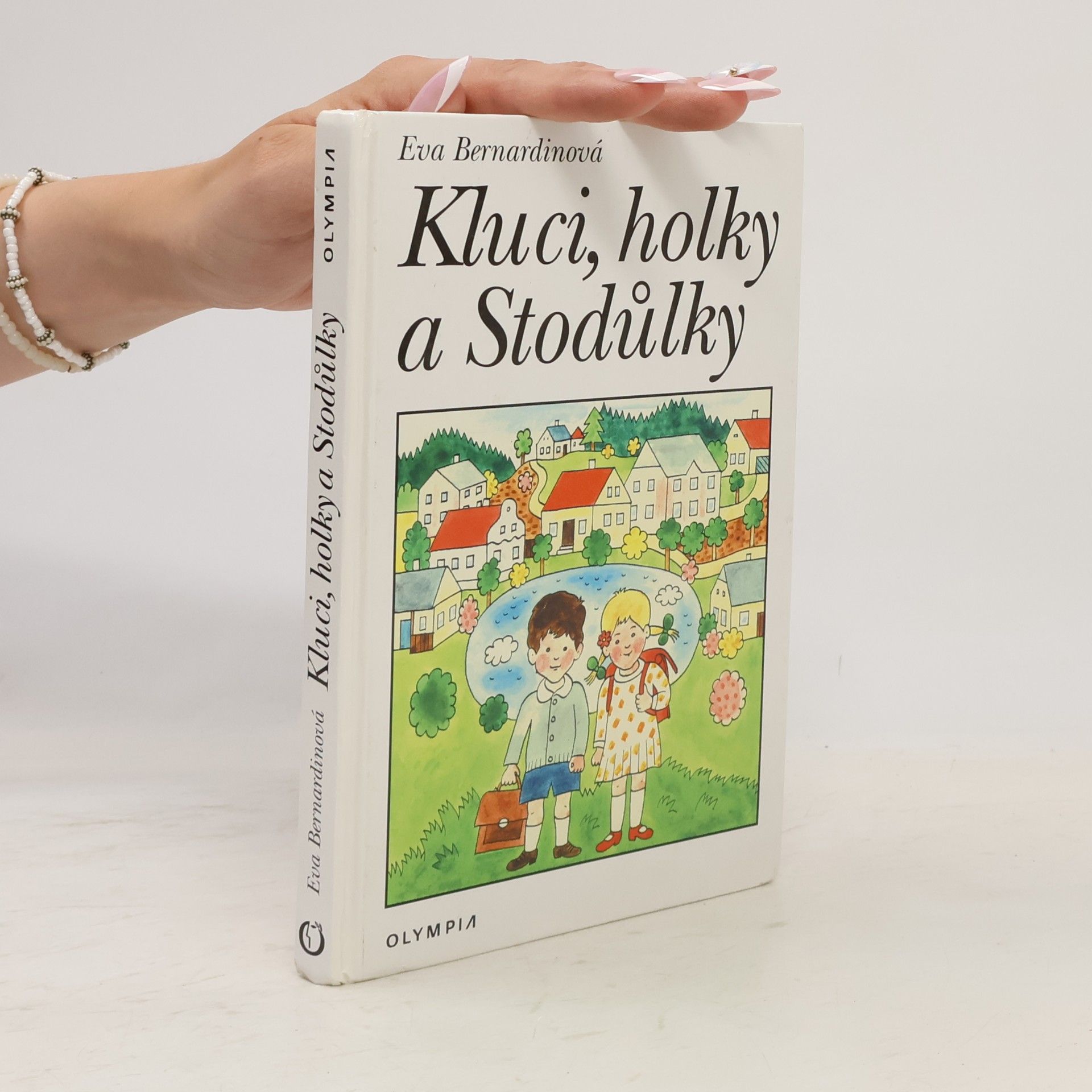 Eva Bernardinová Kluci, holky a Stodůlky