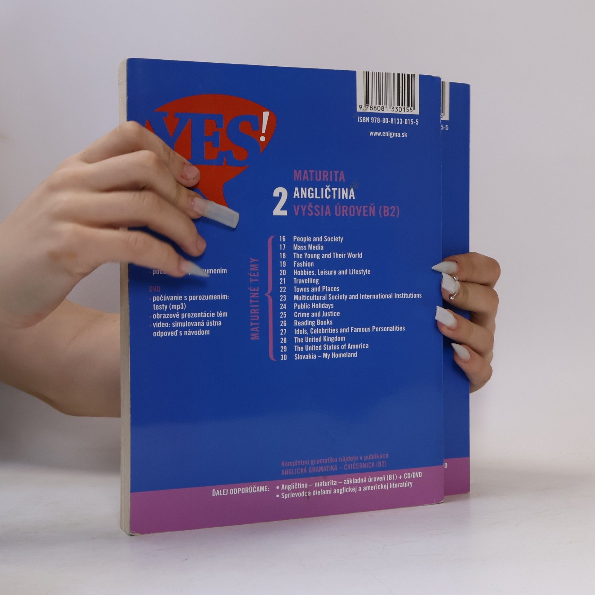 Soňa Kondelová Yes! Maturita Angličtina - Vyššia úroveň. Maturitná úroveň B2 + 2xCD, 1xDVD