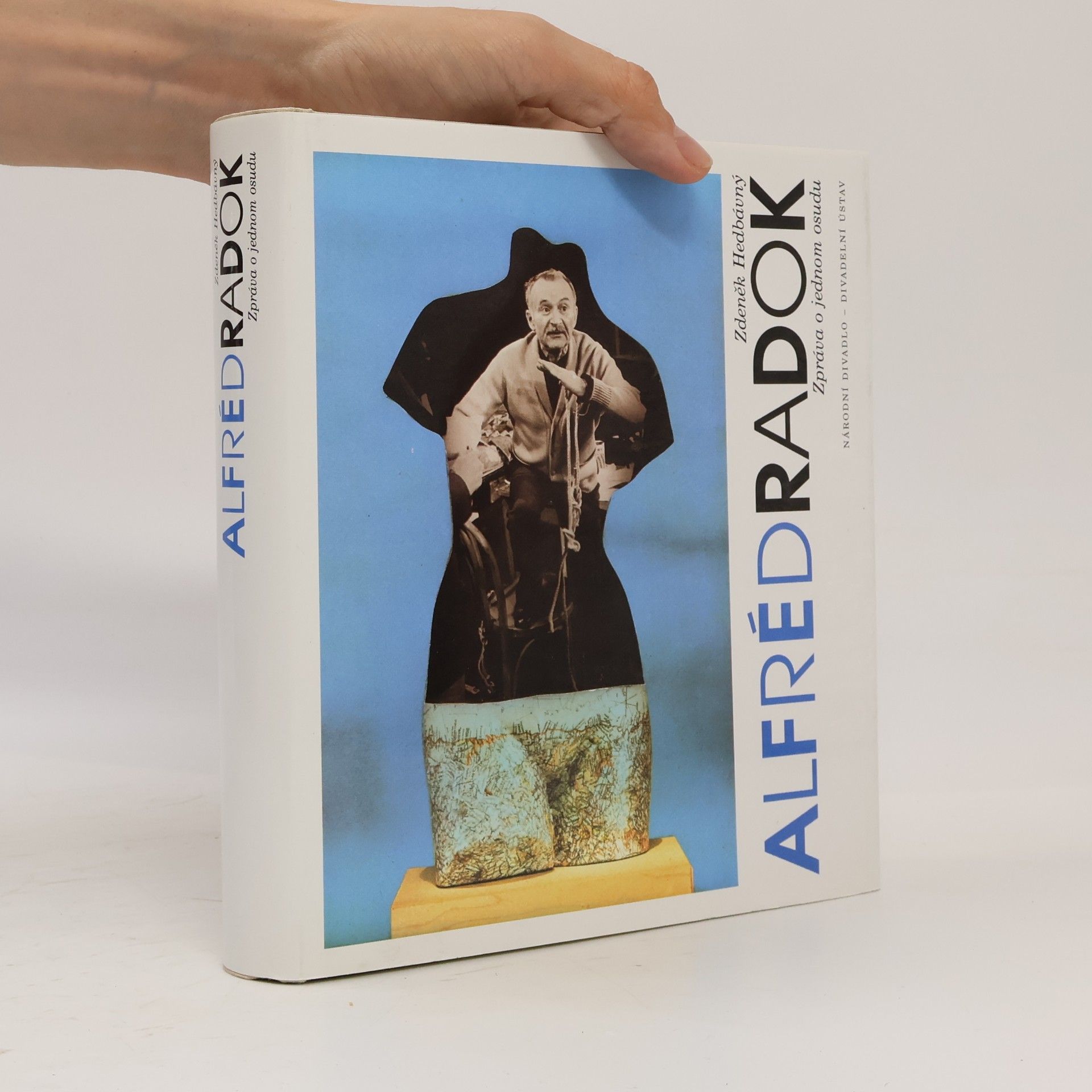 Zdeněk Hedvábný Alfréd Radok. Zpráva o jednom osudu