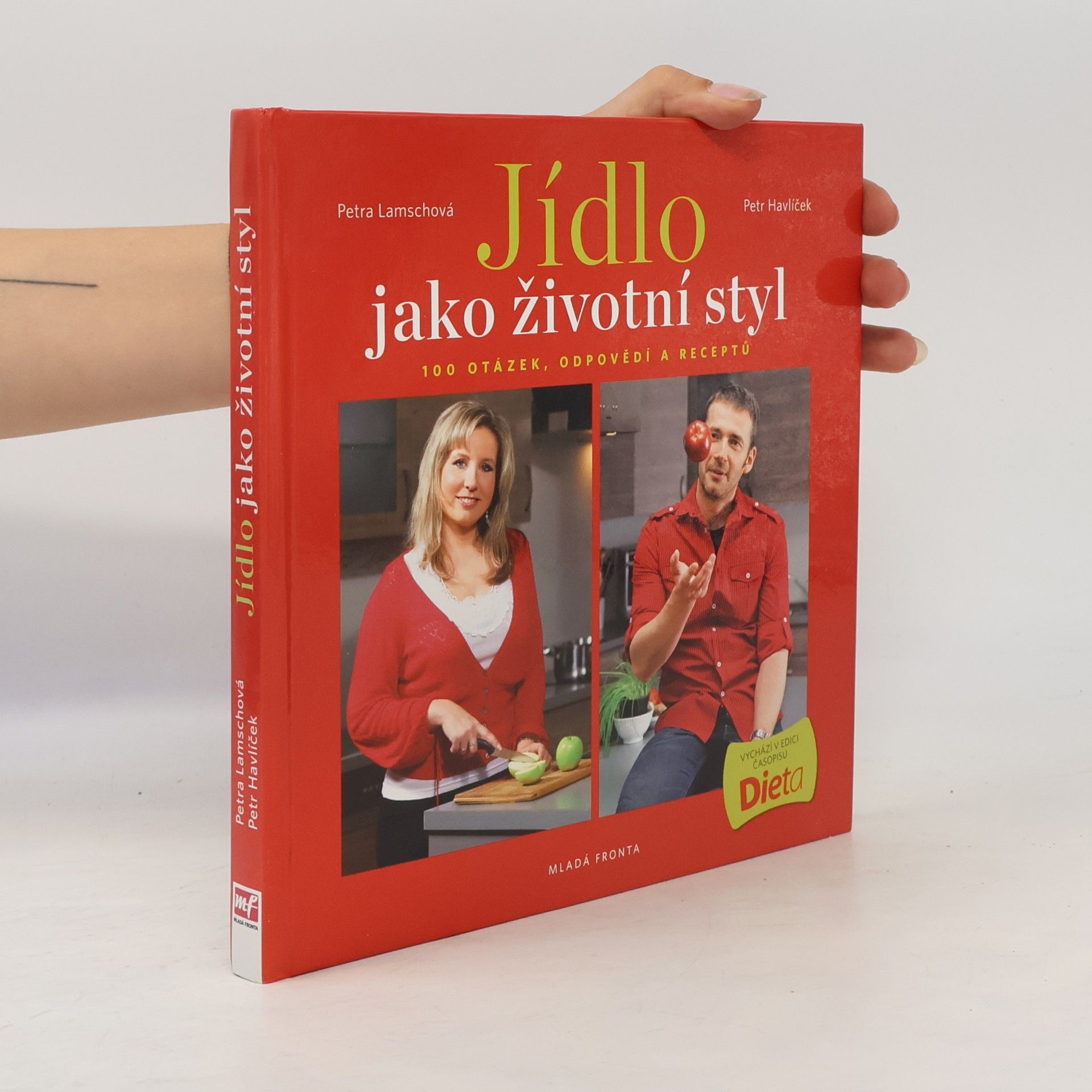 Petr Havlíček Jídlo jako životní styl, aneb 100 otázek, odpovědí a receptů