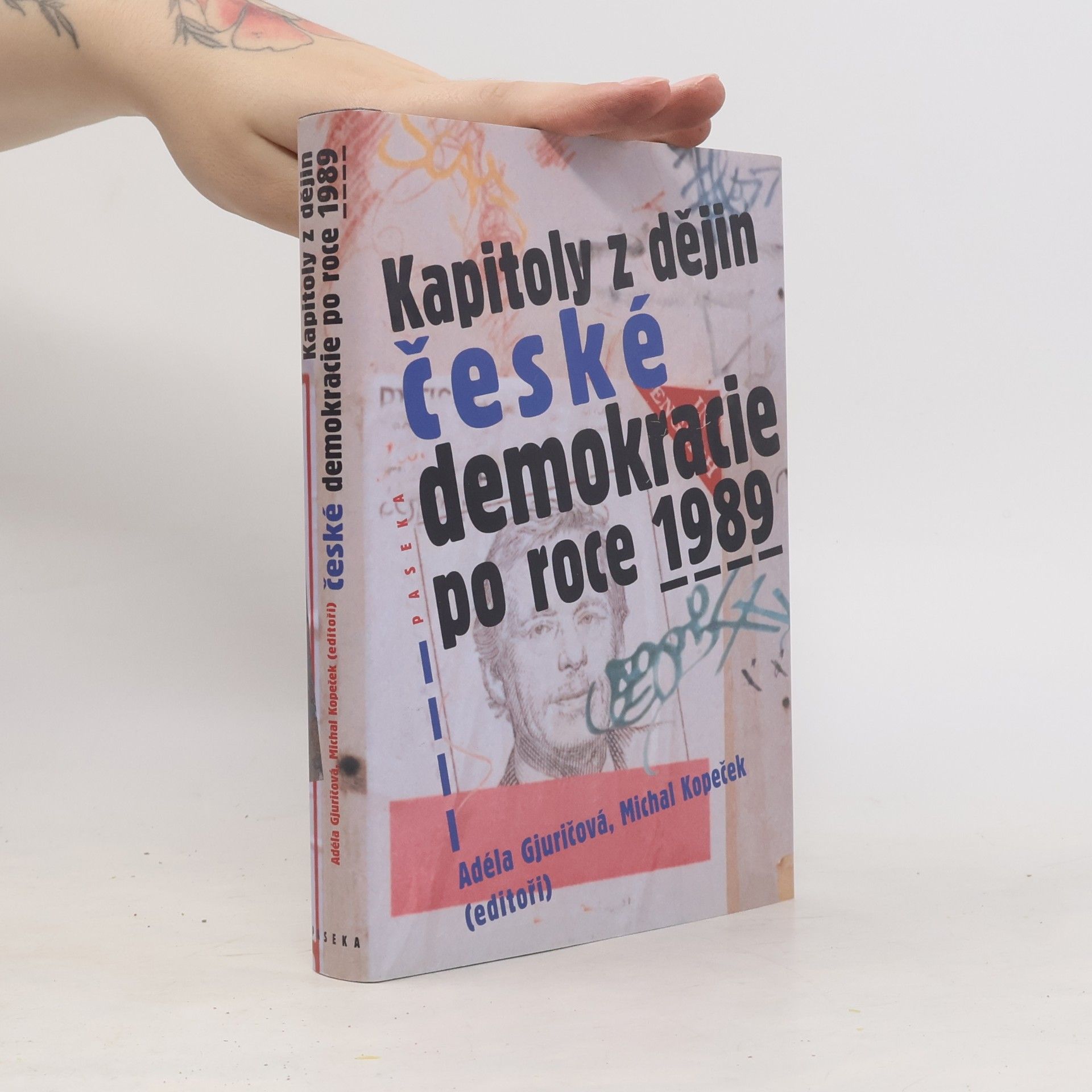 Adéla Gjuričová Kapitoly z dějin české demokracie po roce 1989
