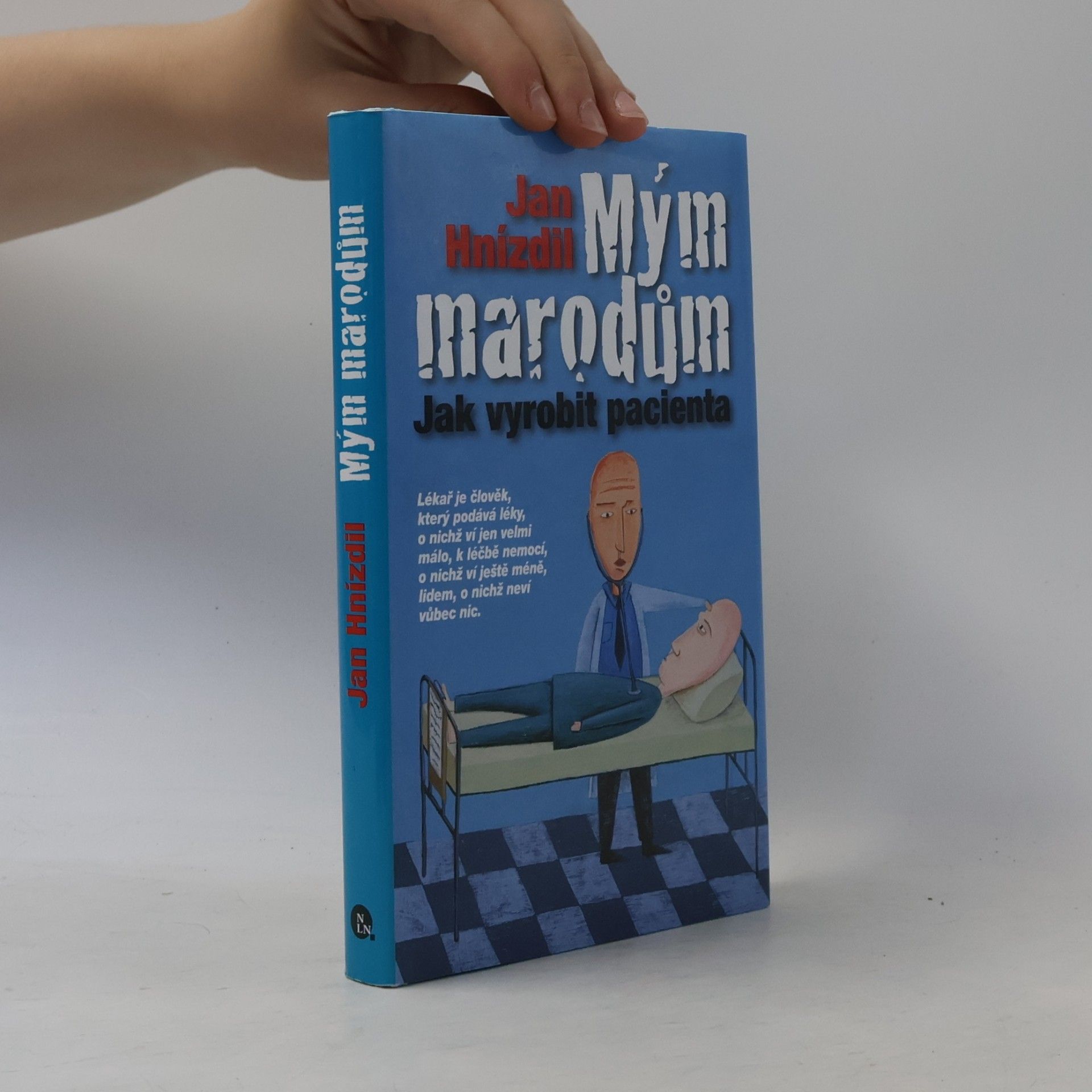 Jan Hnízdil Mým marodům