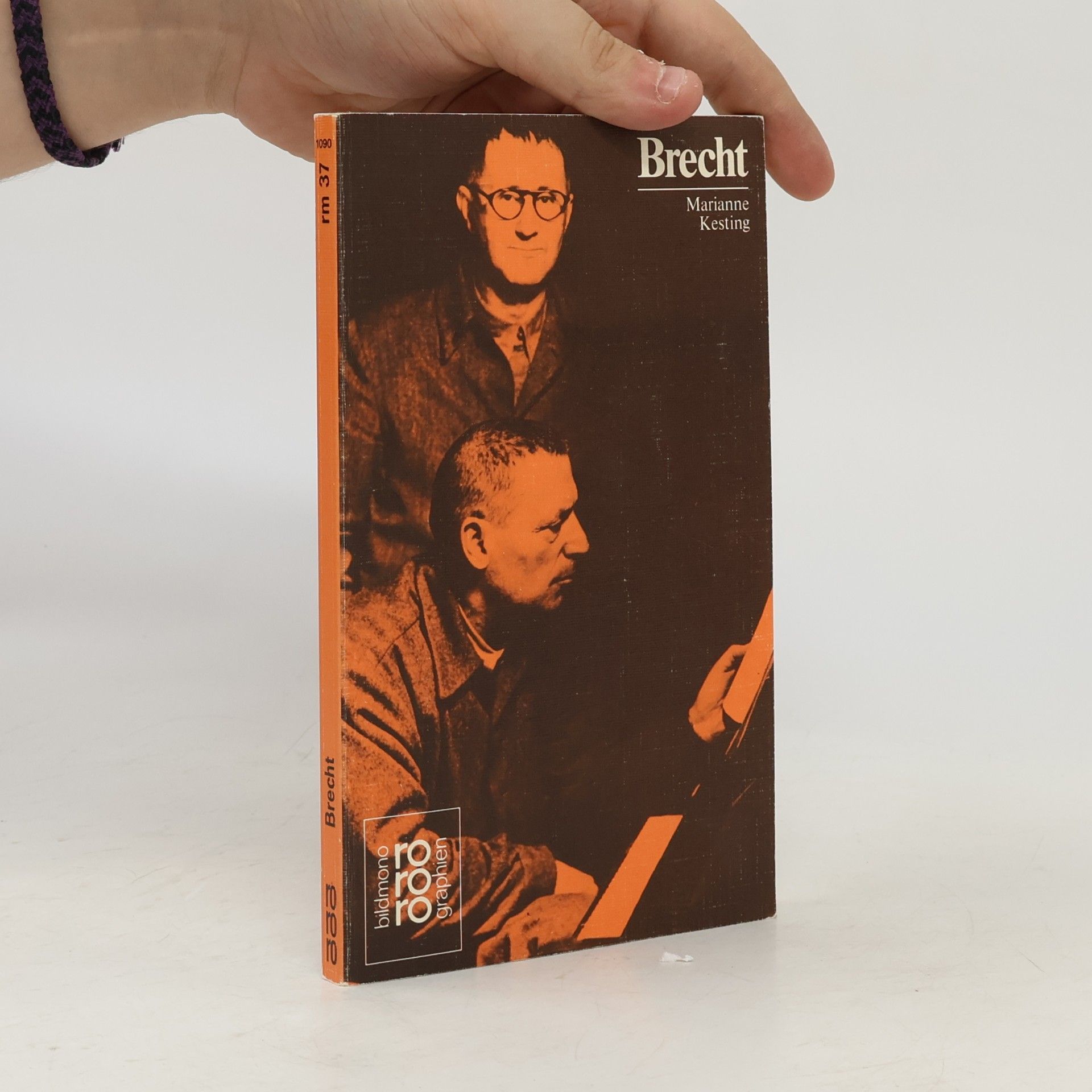 Marianne Kesting Bertolt Brecht in Selbstzeugnissen und Bilddokumenten