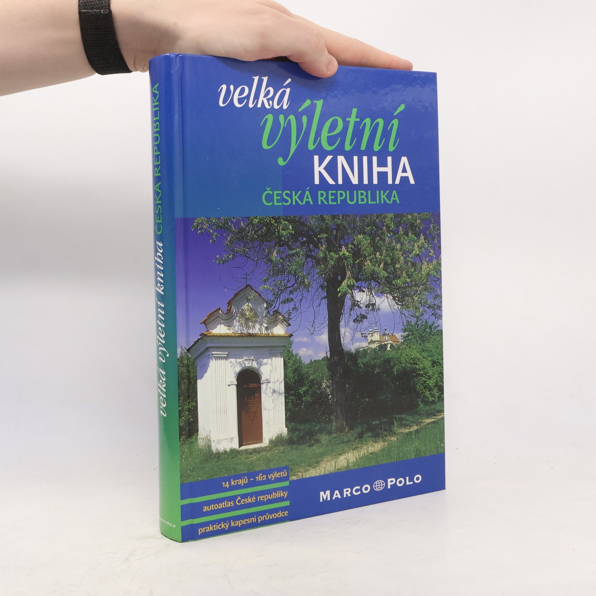 Kolektiv autorů Velká výletní kniha. Česká republika