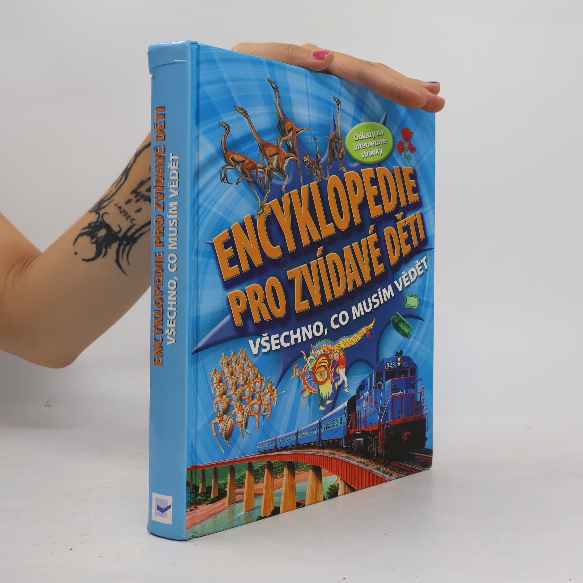 Various authors Encyklopedie pro zvídavé děti: Všechno, co musím vědět
