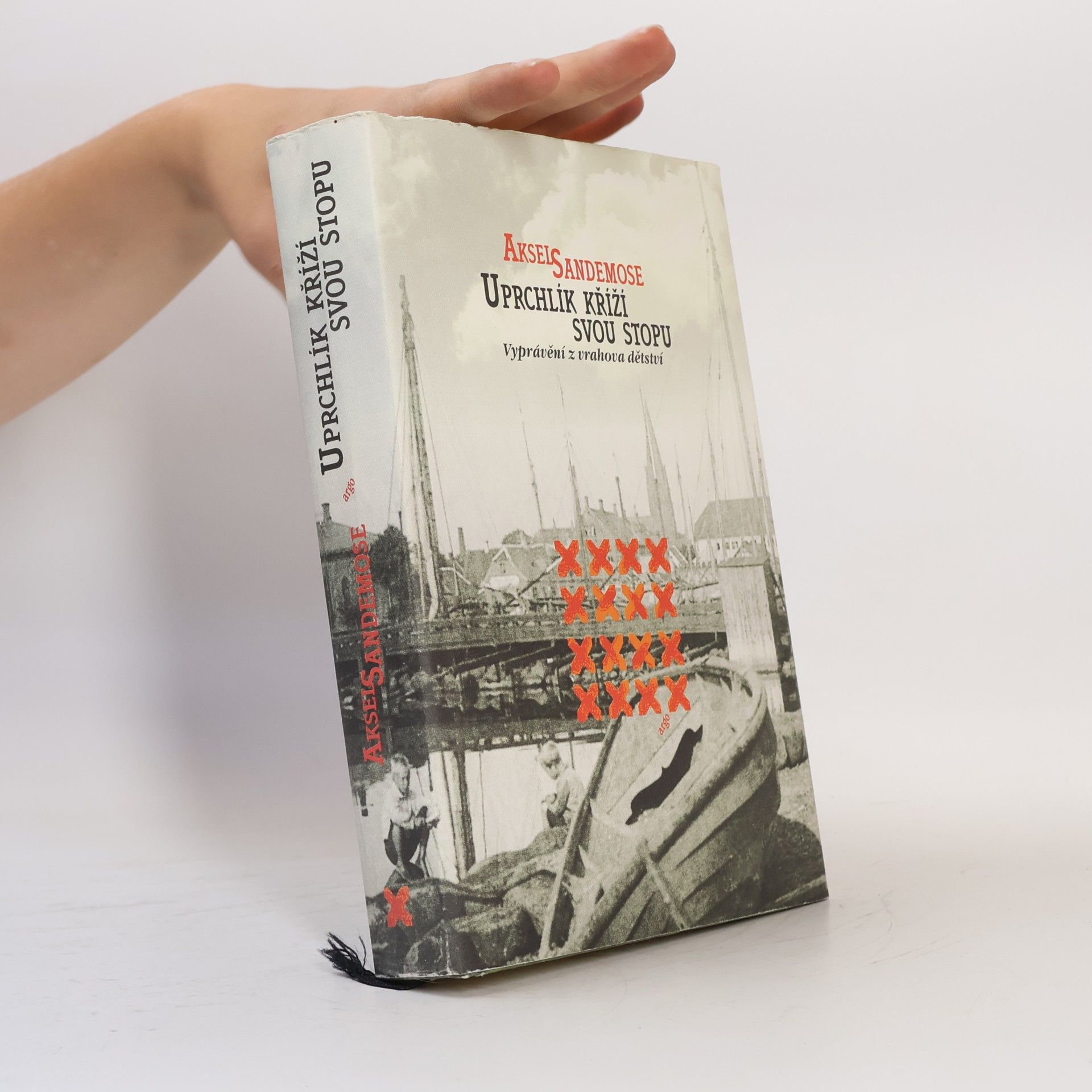 Aksel Sandemose Uprchlík kříží svou stopu: Vyprávění z vrahova dětství : (podle vydání z roku 1933)