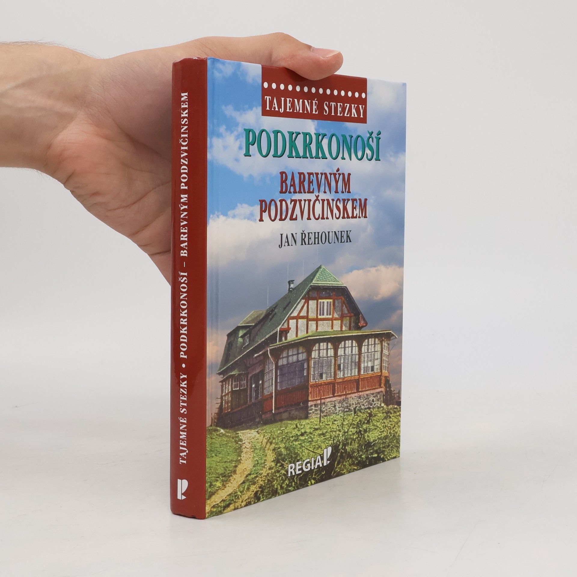 Jan Řehounek Podkrkonoší : barevným Podzvičinskem