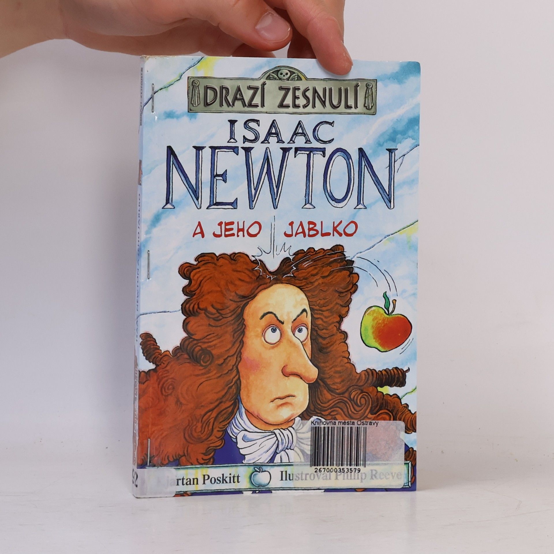 Kjartan Poskitt Drazí zesnulí. Isaac Newton a jeho jablko