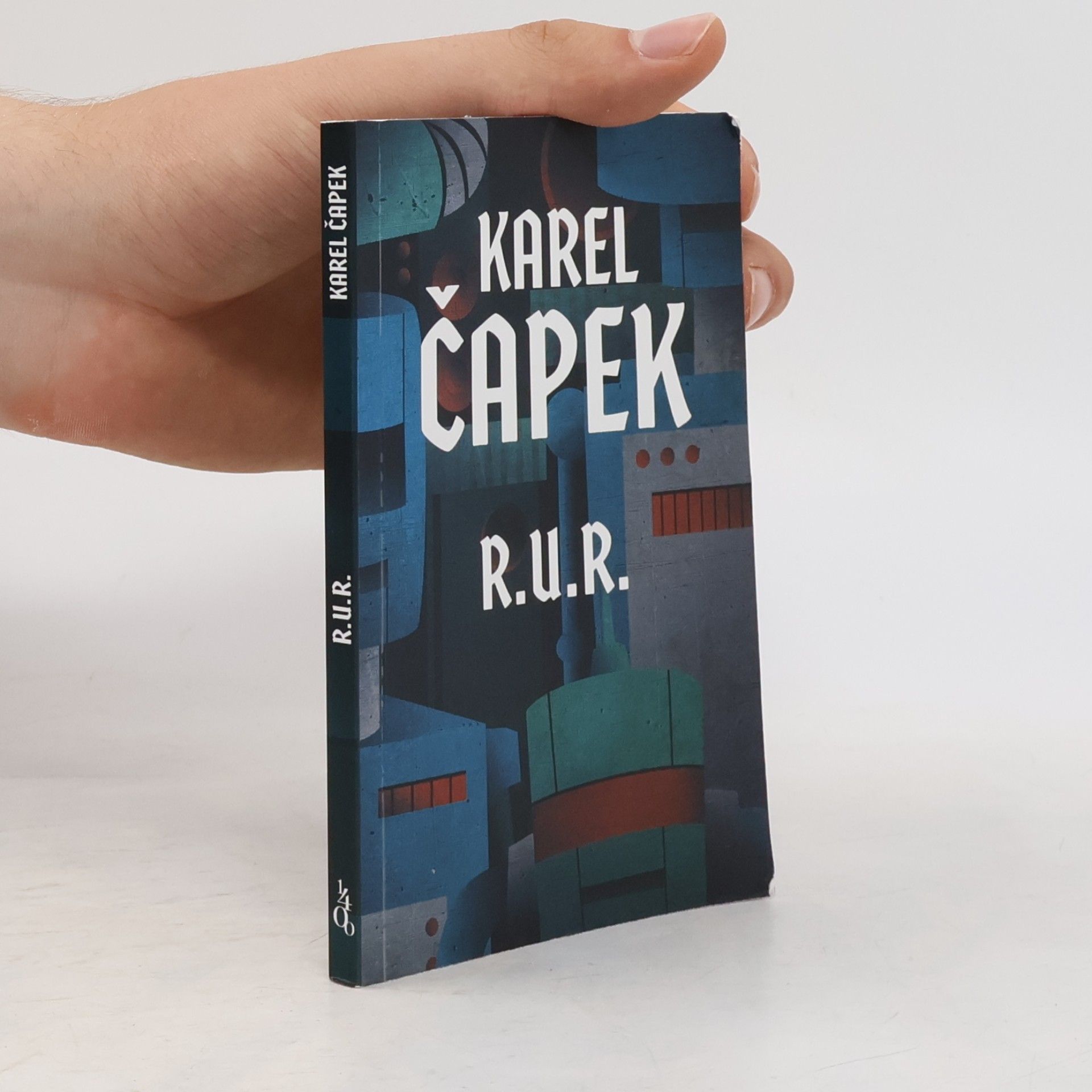 Karel Čapek R.U.R. : Rossumovi univerzální roboti