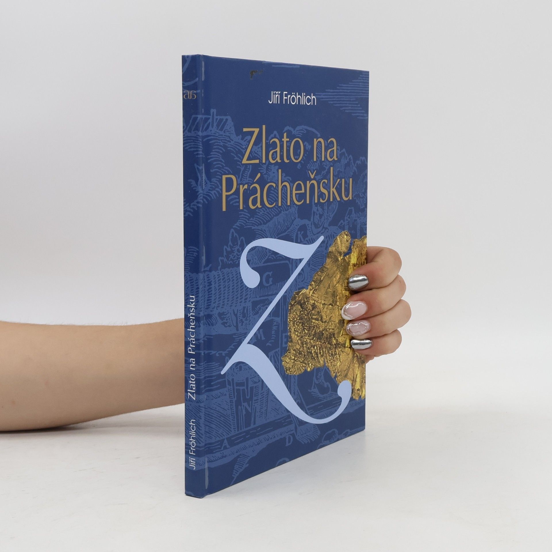 Jiří Fröhlich Zlato na Prácheňsku
