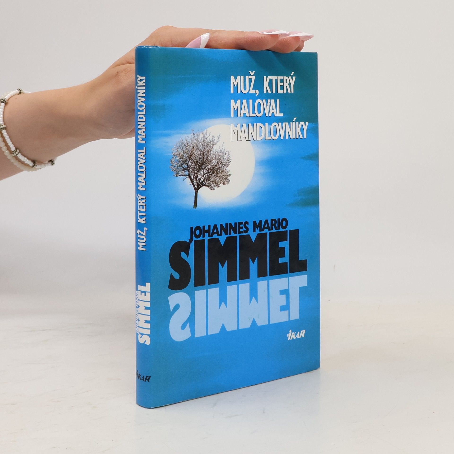 Johannes Mario Simmel Muž, který maloval mandlovníky